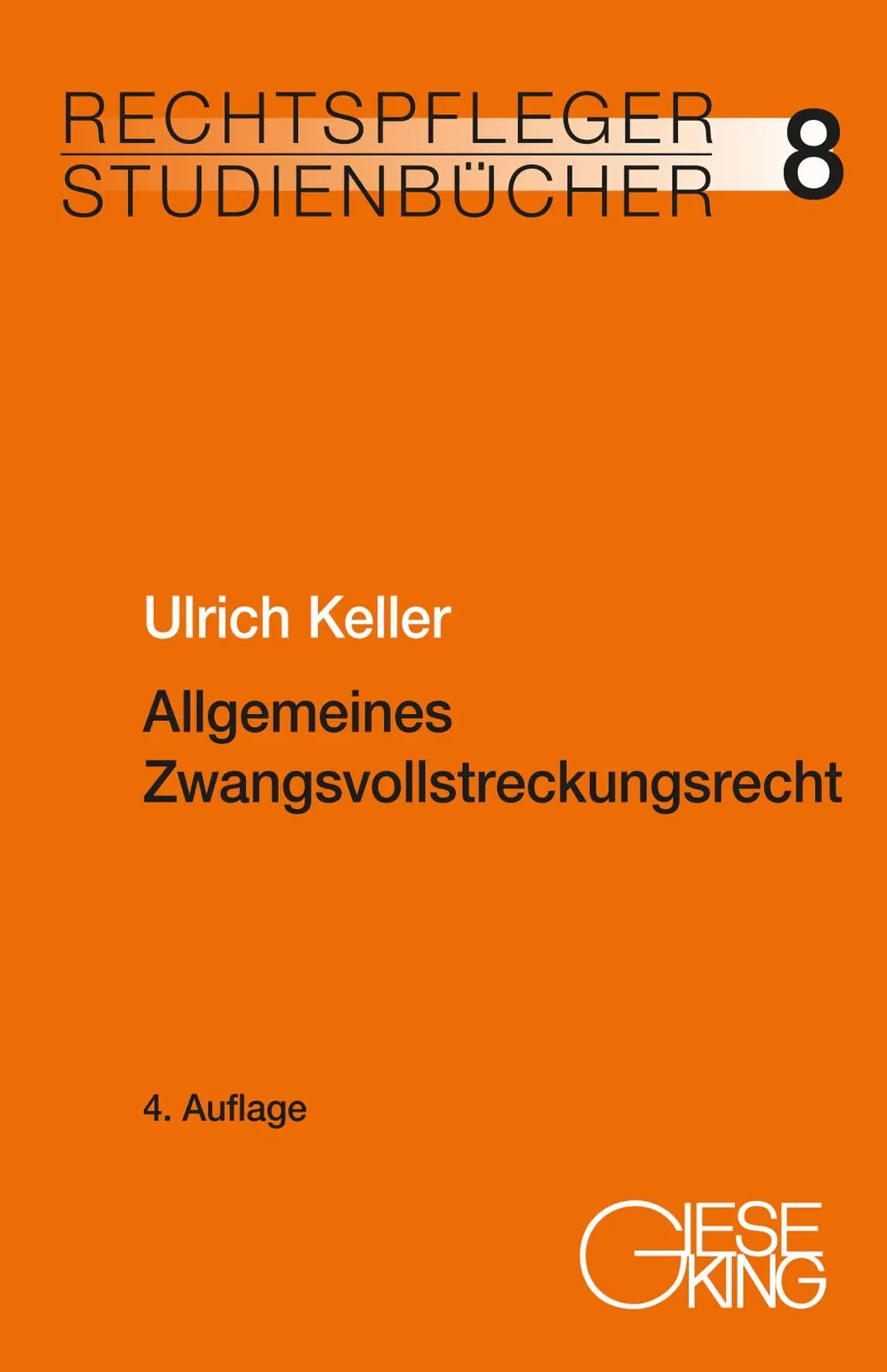 Cover: 9783769413205 | Allgemeines Zwangsvollstreckungsrecht | Ulrich Keller | Taschenbuch