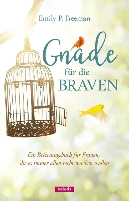 Cover: 9783867733205 | Gnade für die Braven | Emily Freeman | Buch | 314 S. | Deutsch | 2019