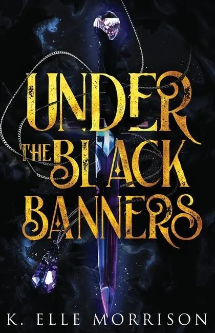 Cover: 9780578943305 | Under The Black Banners | K Elle Morrison | Taschenbuch | Englisch
