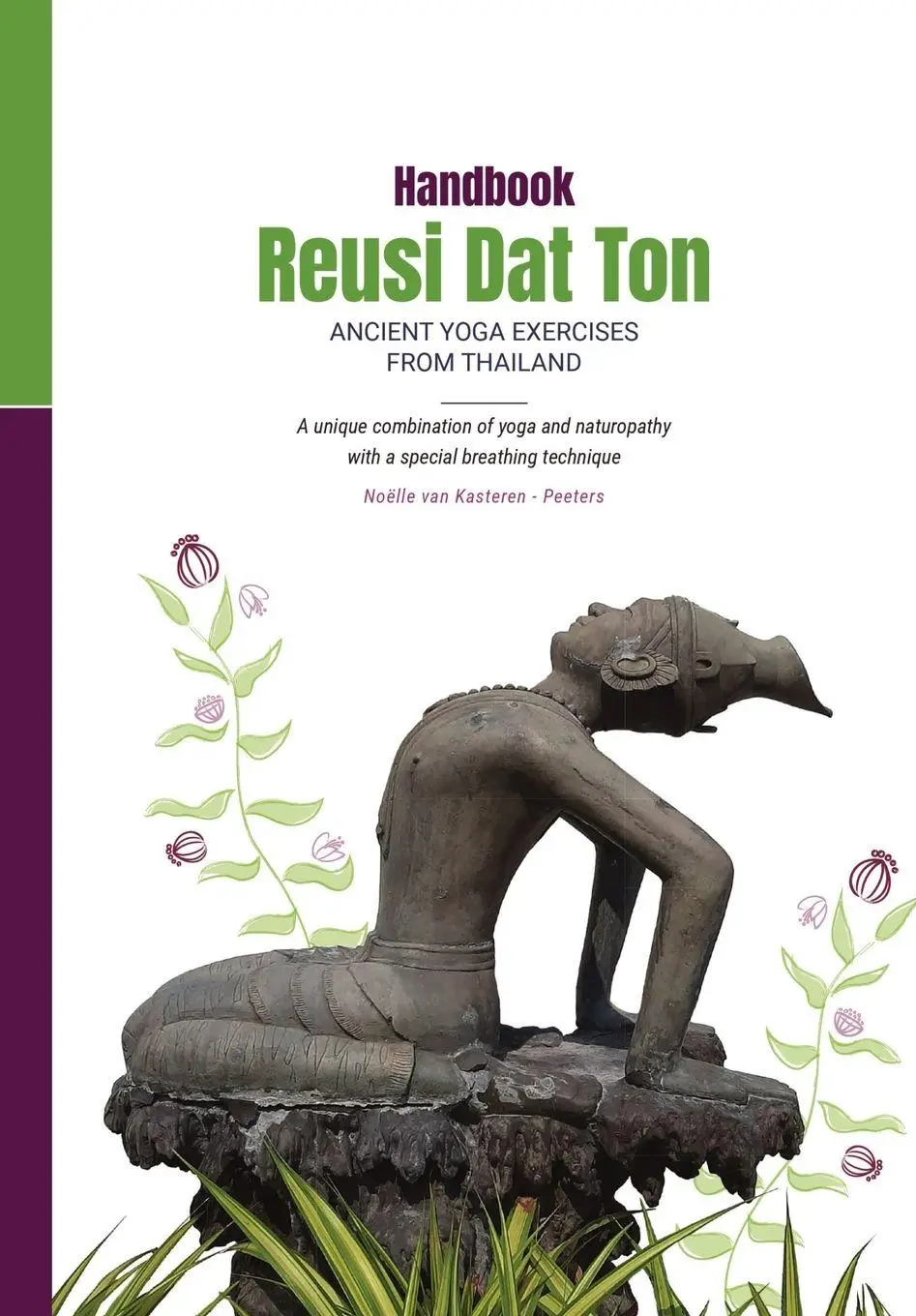 Cover: 9789083633305 | Reusi Dat Ton Handbook | Noëlle van Kasteren-Peeters | Taschenbuch