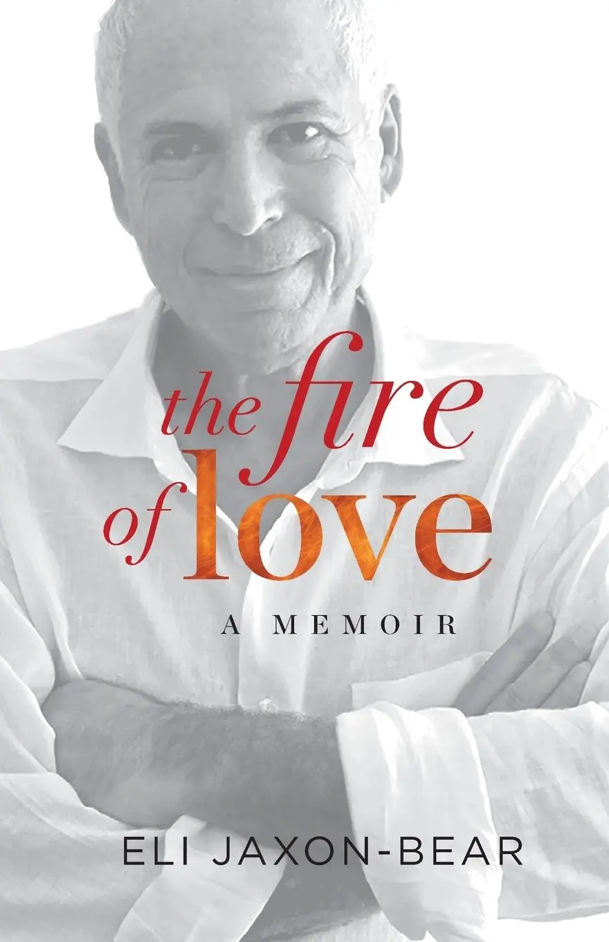 Cover: 9798992883305 | The Fire of Love | a memoir | Eli Jaxon-Bear | Taschenbuch | Englisch