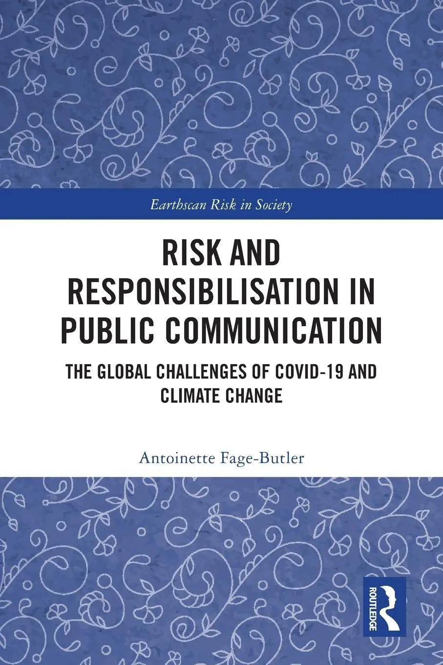 Cover: 9781032483405 | Risk and Responsibilisation in Public Communication | Fage-Butler