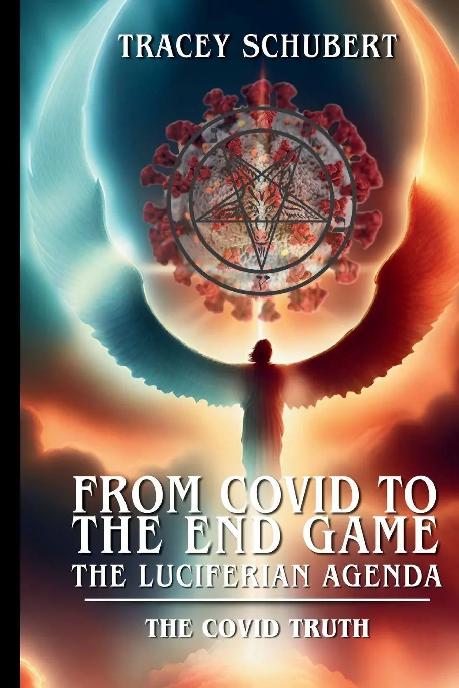 Cover: 9781067063405 | From Covid to the End Game | Tracey Schubert | Taschenbuch | Englisch