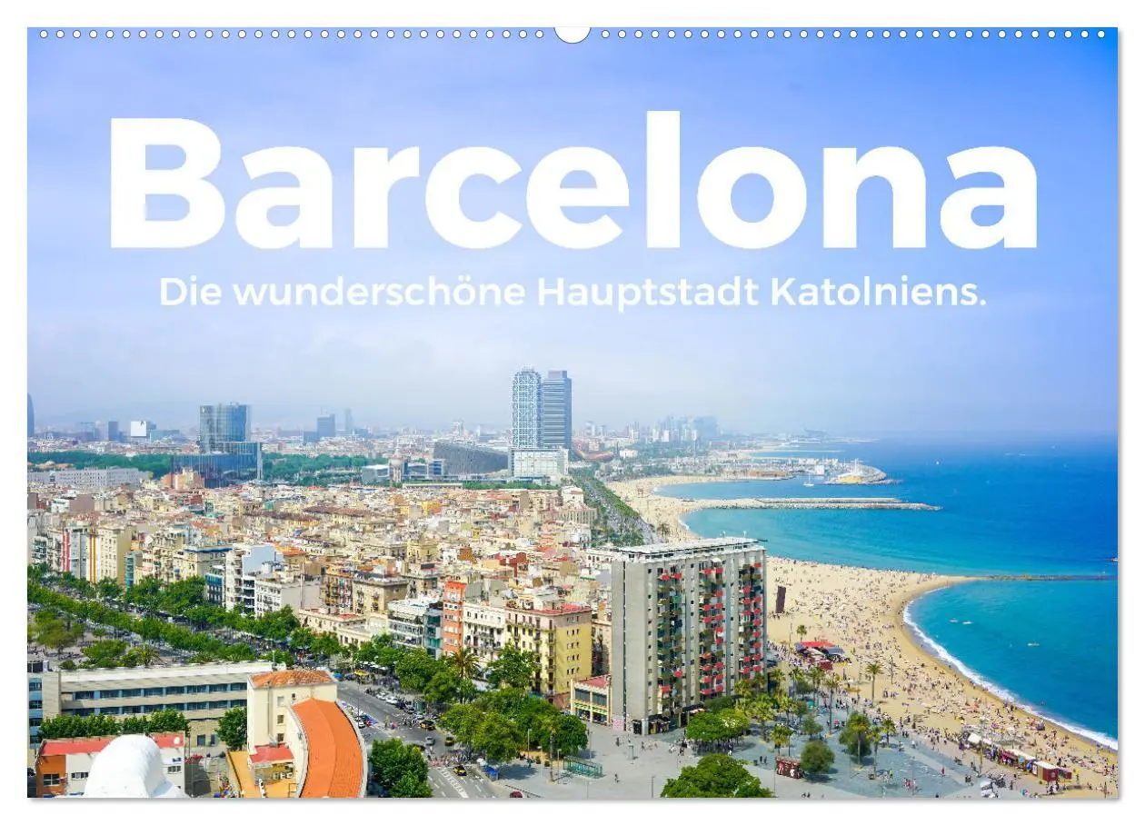 Cover: 9783457613405 | Barcelona - Die wunderschöne Hauptstadt Kataloniens. (Wandkalender...