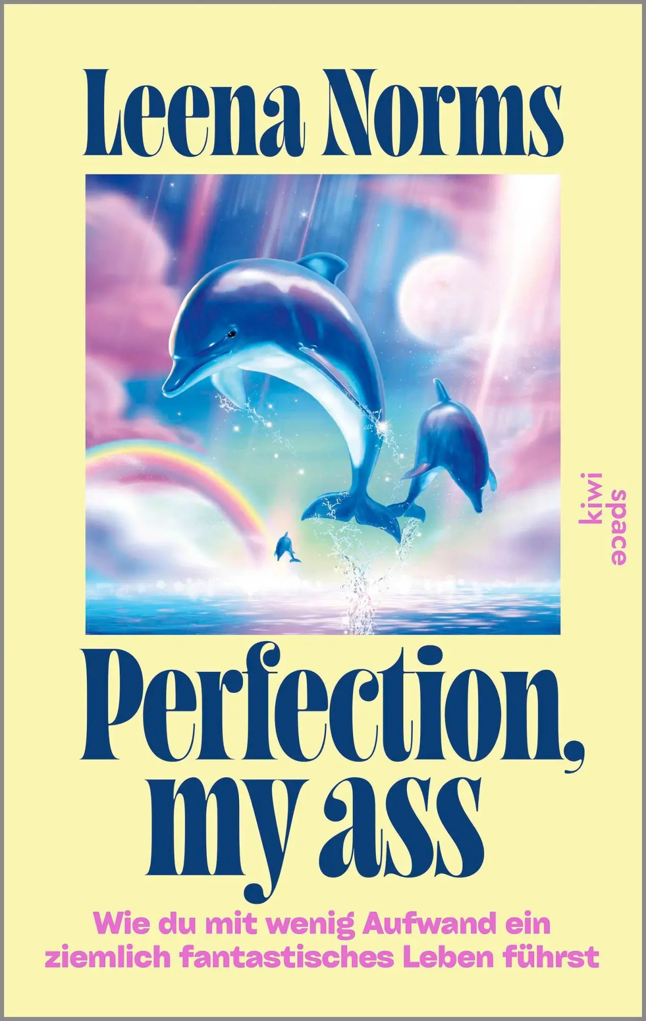 Cover: 9783462013405 | Perfection, my ass | Leena Norms | Taschenbuch | 336 S. | Deutsch