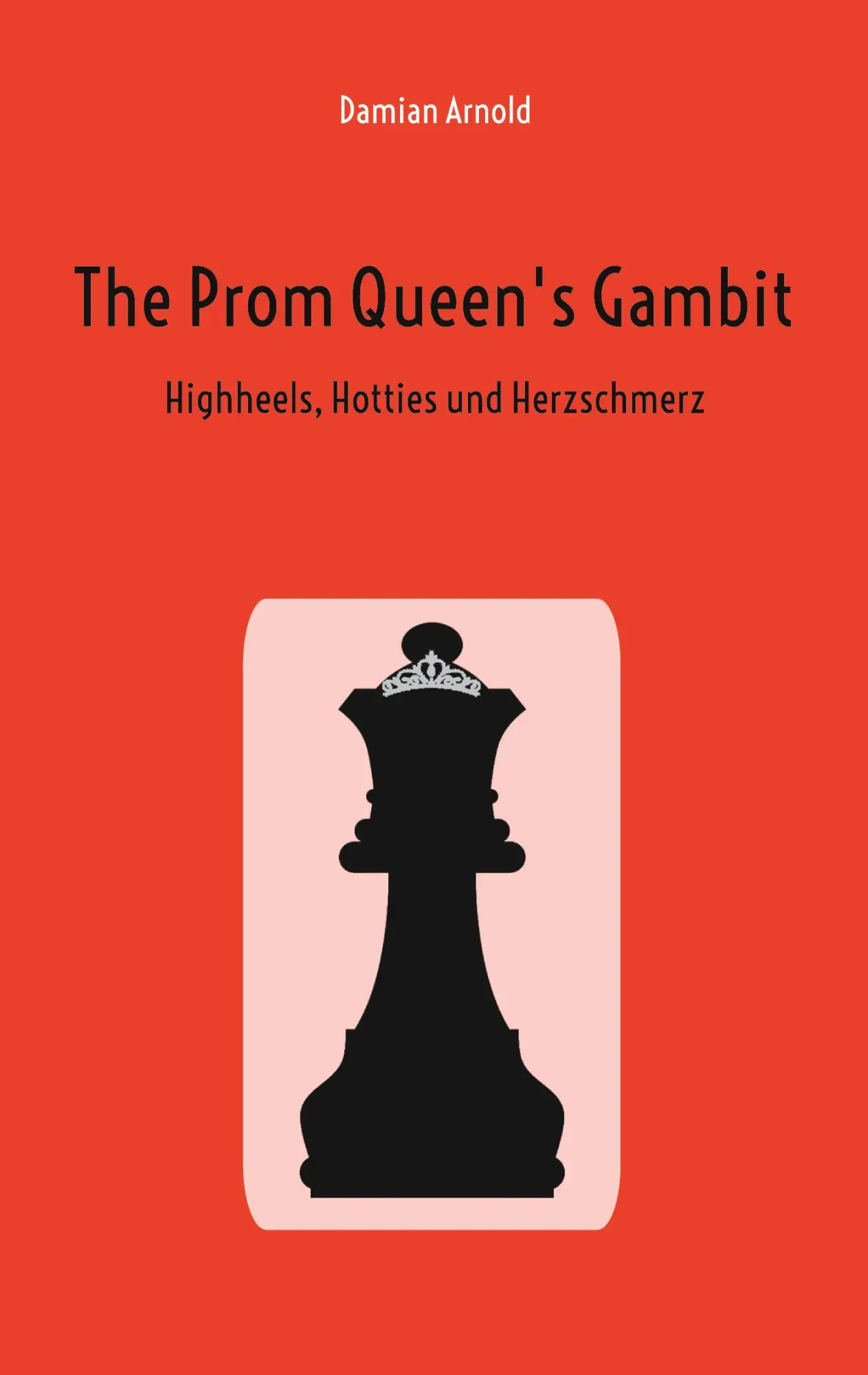 Cover: 9783769323405 | The Prom Queen's Gambit | High Heels, Hotties und Herzschmerz | Arnold