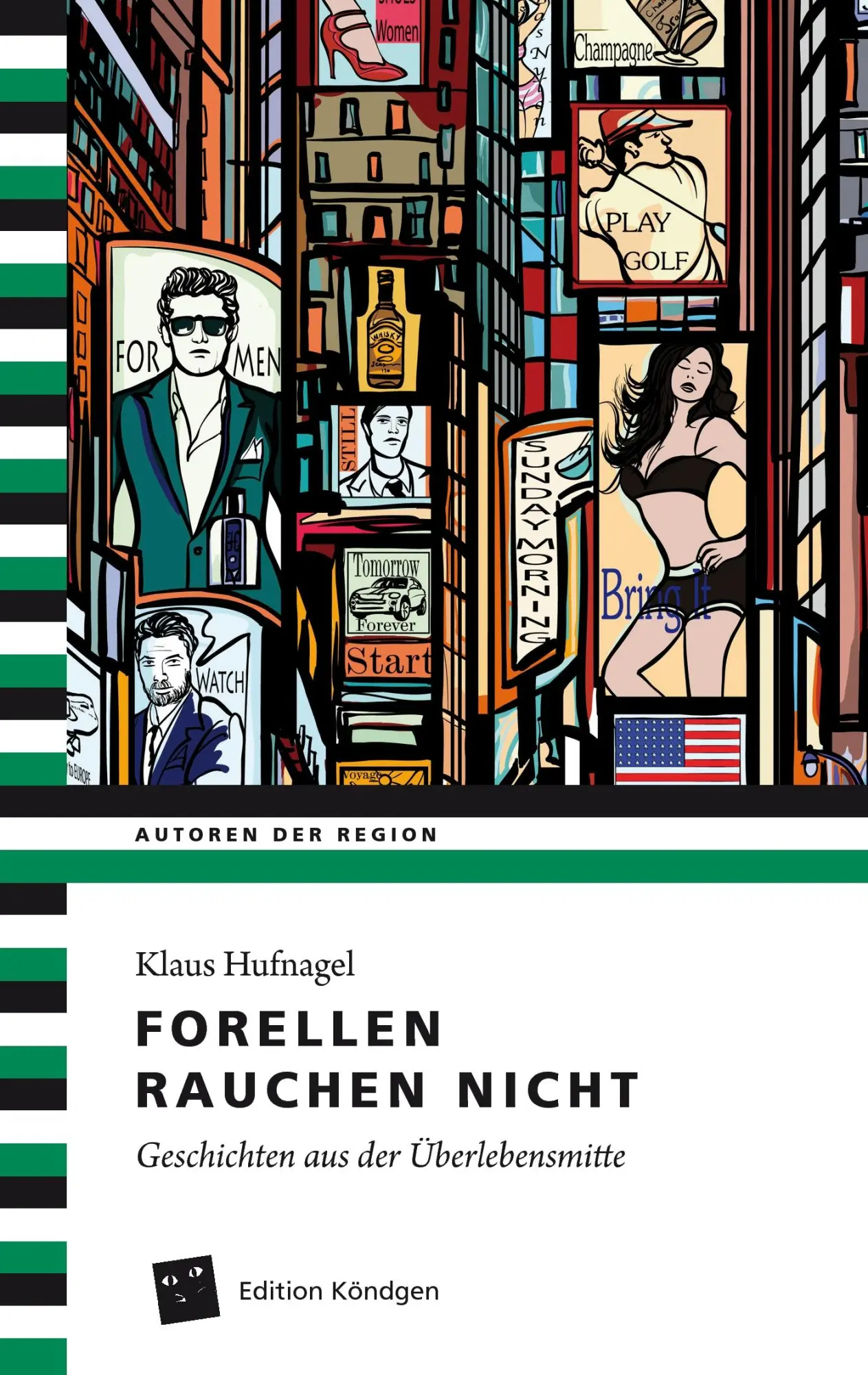 Cover: 9783939843405 | Forellen rauchen nicht | Geschichten aus der Überlebensmitte | Buch