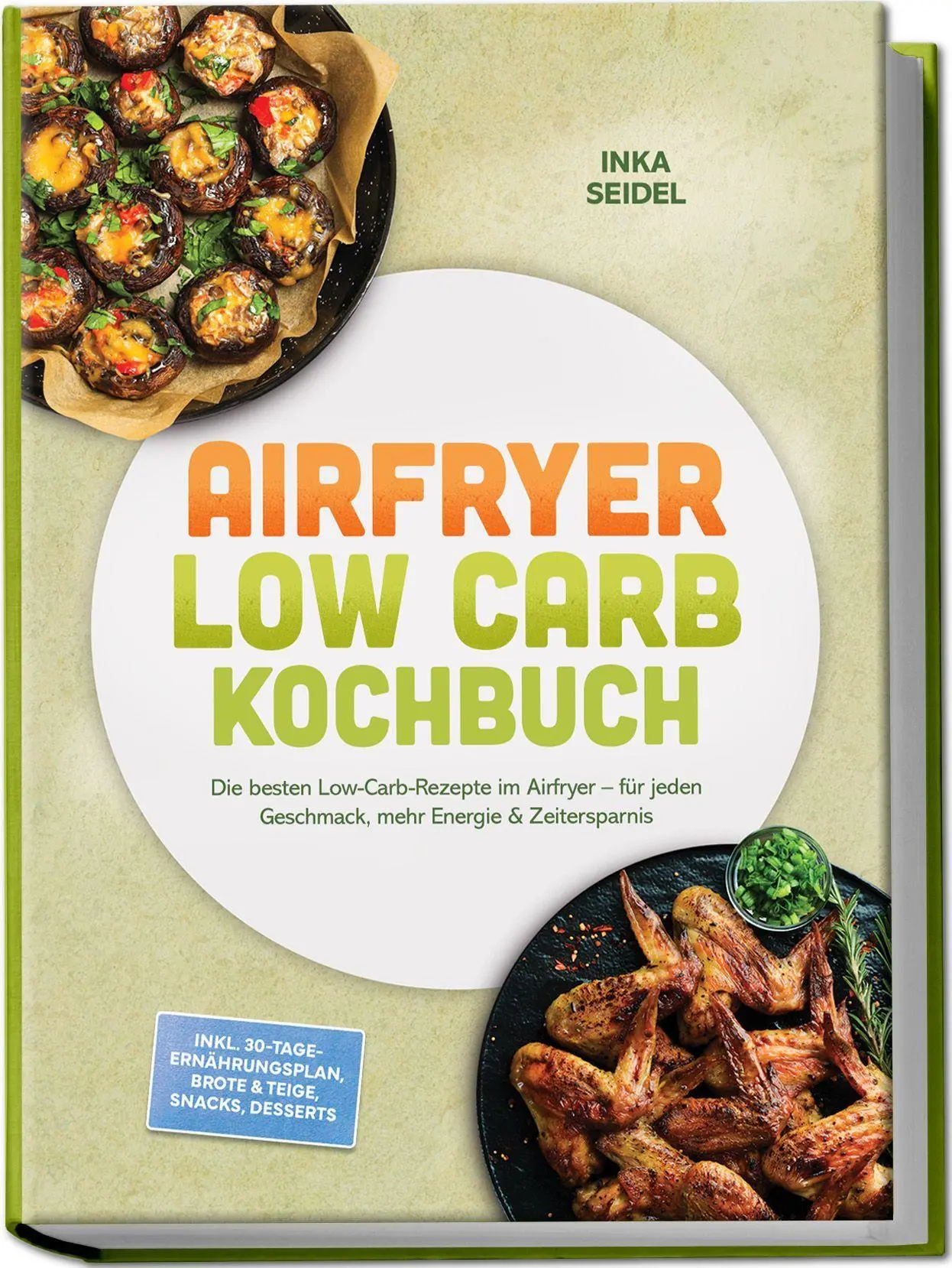 Cover: 9783989103405 | Airfryer Low Carb Kochbuch: Die besten Low-Carb-Rezepte im Airfryer...