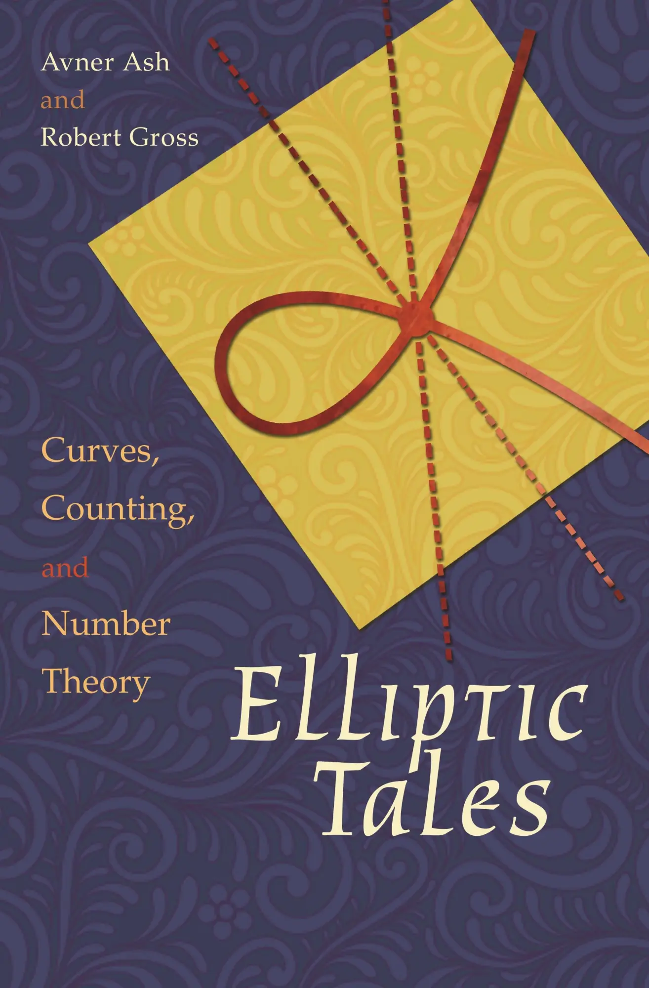 Cover: 9780691163505 | Elliptic Tales | Curves, Counting, and Number Theory | Ash (u. a.)