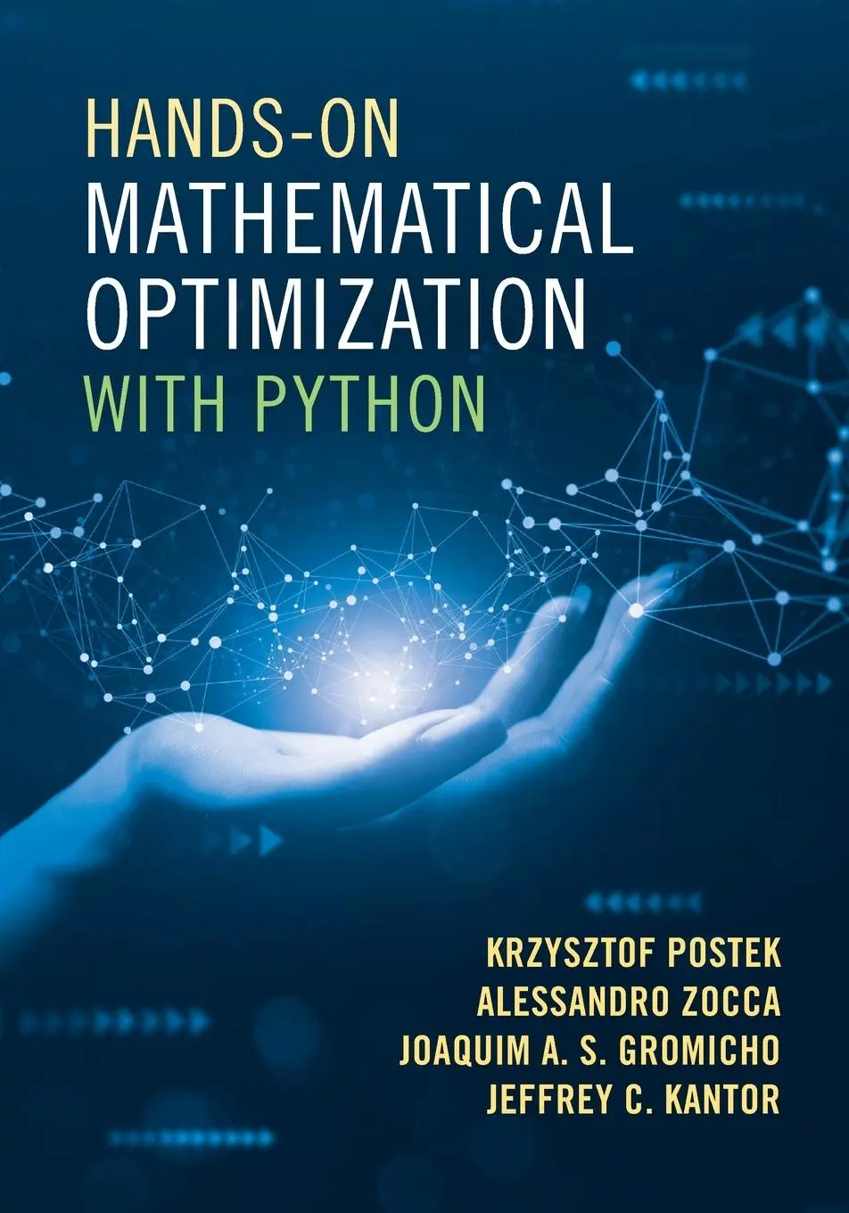 Cover: 9781009493505 | Hands-On Mathematical Optimization with Python | Postek (u. a.) | Buch