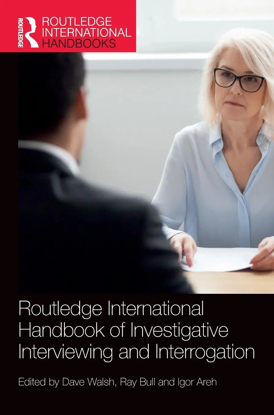 Cover: 9781032543505 | Routledge International Handbook of Investigative Interviewing and...