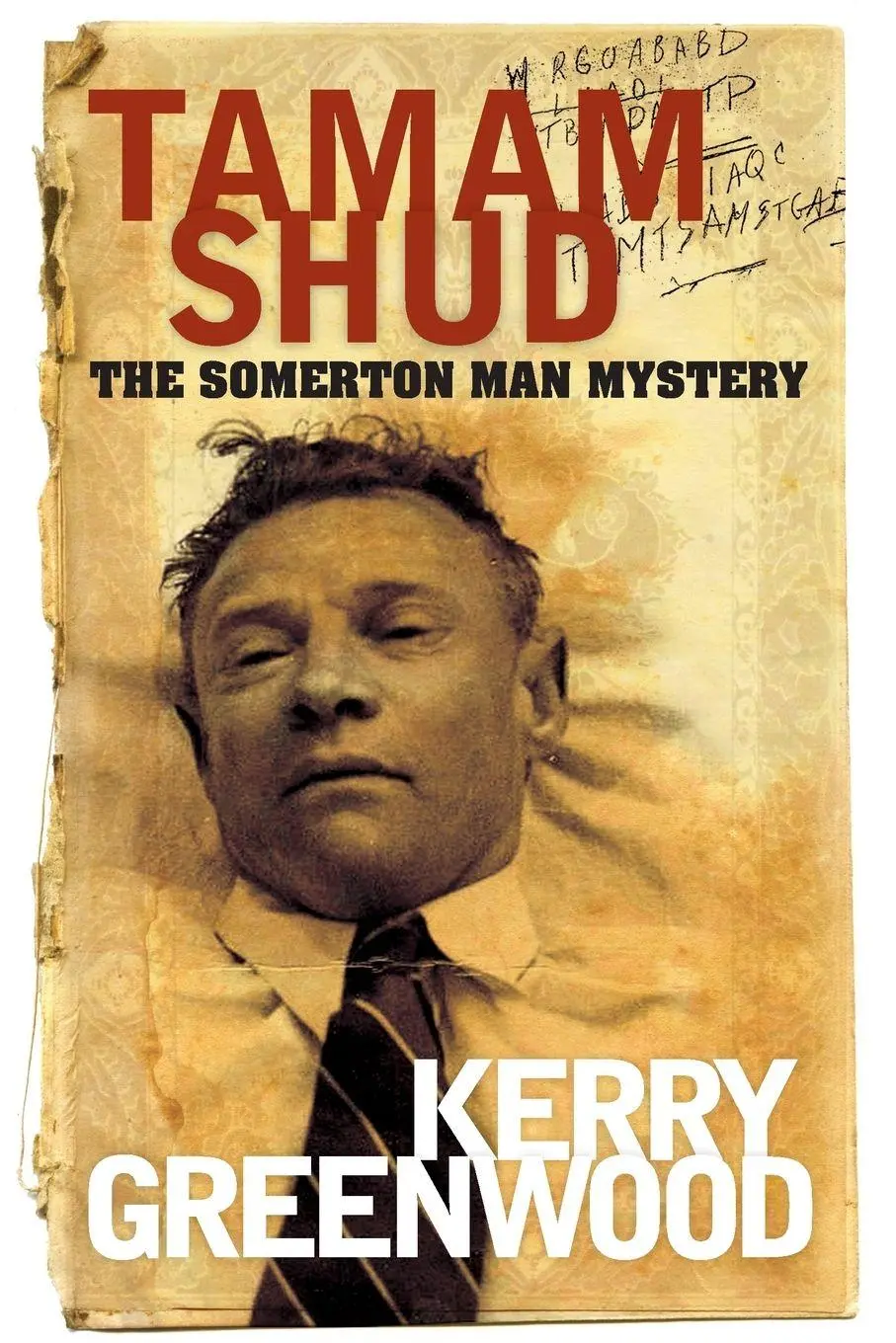 Cover: 9781742233505 | Tamam Shud | The Somerton Man mystery | Kerry Greenwood | Taschenbuch