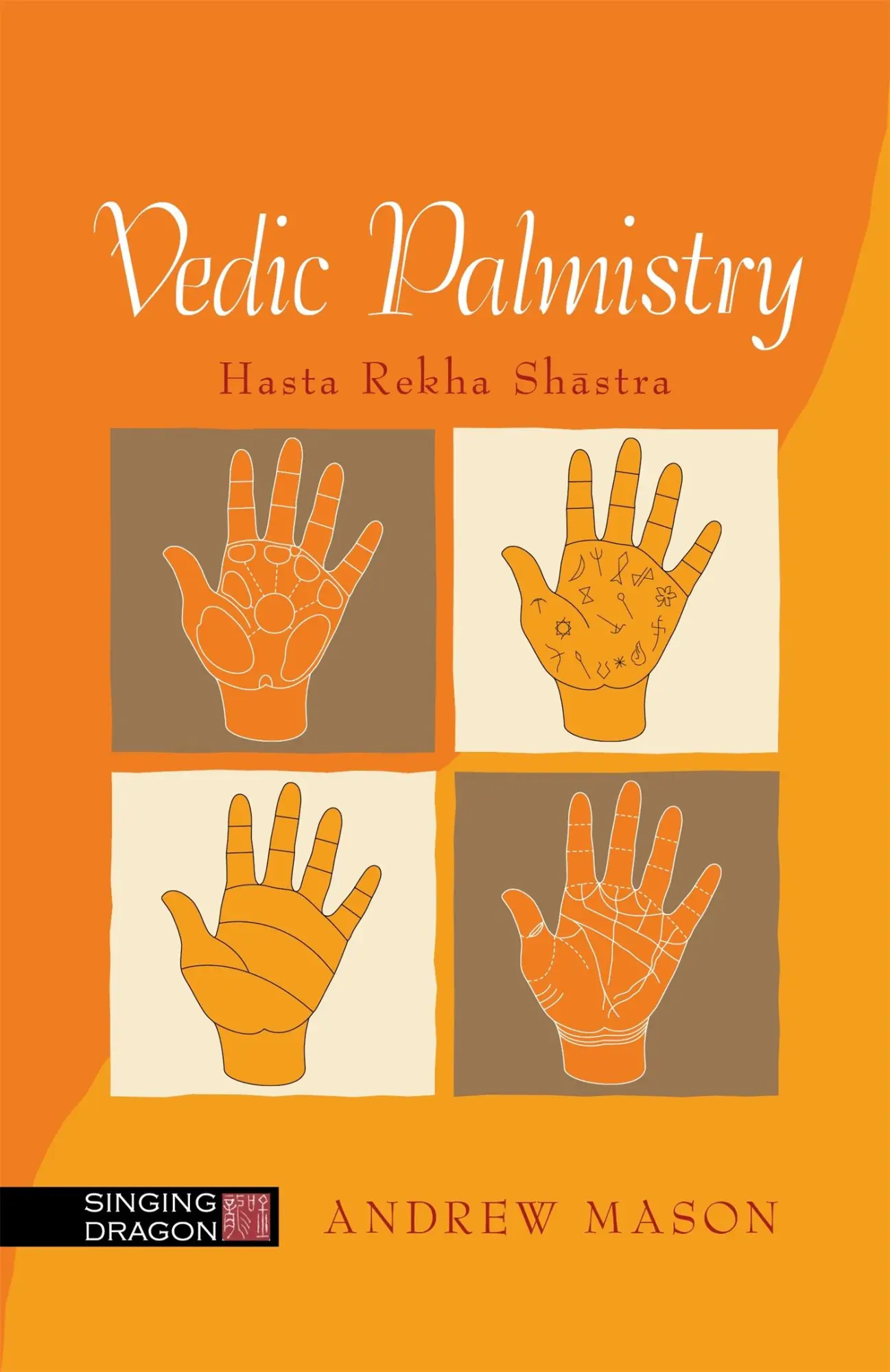 Cover: 9781848193505 | Vedic Palmistry | Hasta Rekha Shastra | Andrew Mason | Taschenbuch