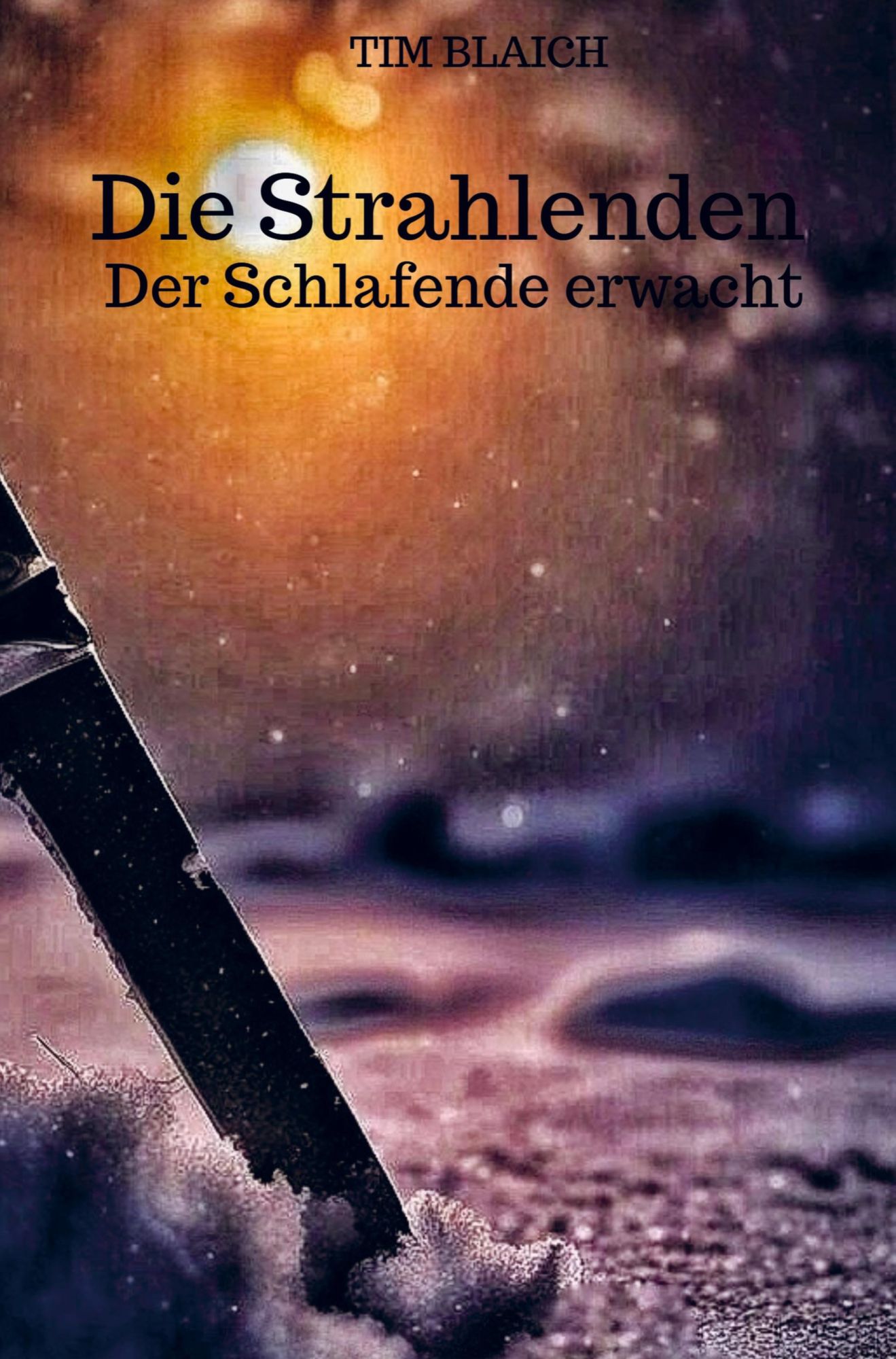 Cover: 9789403783505 | Die Strahlenden | Der Schlafende erwacht | Tim Blaich | Taschenbuch
