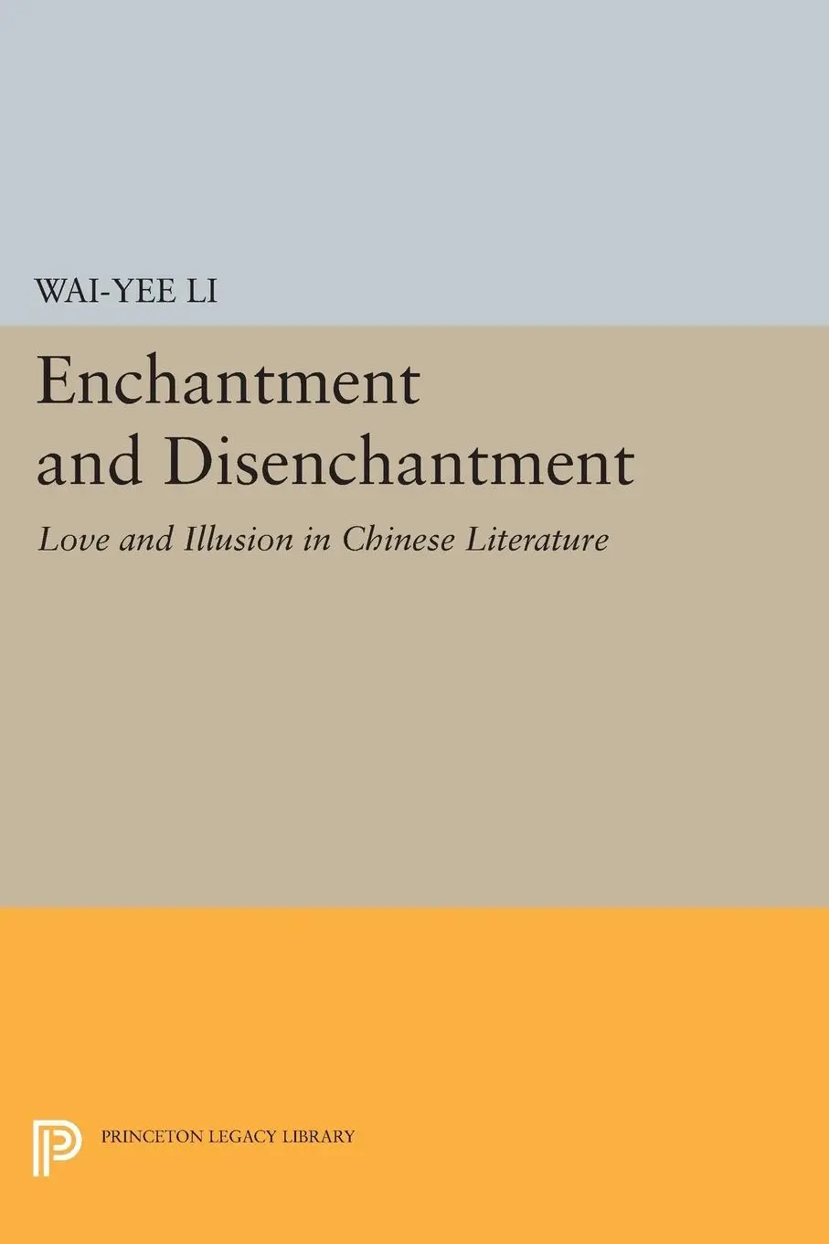 Cover: 9780691603605 | Enchantment and Disenchantment | Wai-Yee Li | Taschenbuch | Englisch