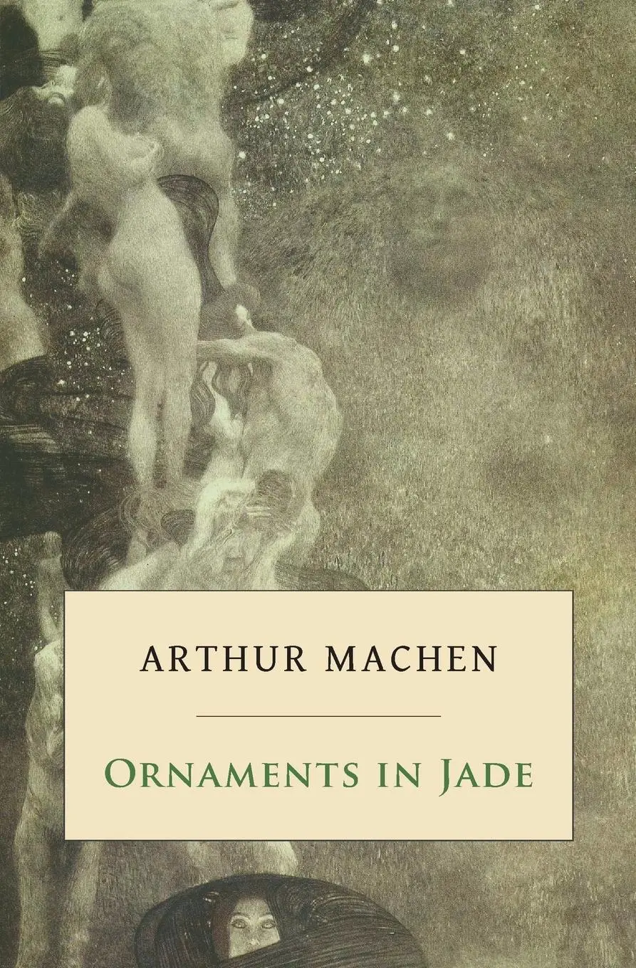 Cover: 9781943813605 | Ornaments in Jade | Arthur Machen | Taschenbuch | Englisch | 2018