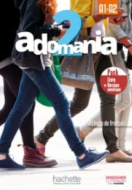 Cover: 9782017133605 | Adomania | Livre de l'eleve 2 + manuel numerique | Taschenbuch | 2020