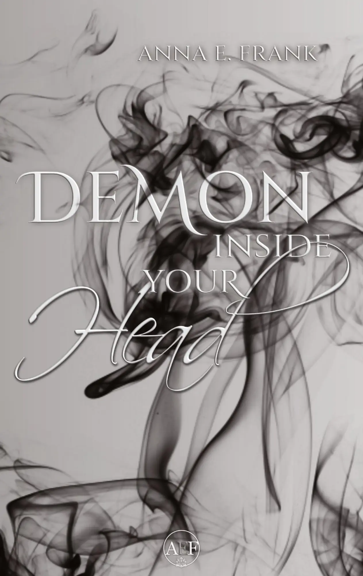 Cover: 9783384643605 | Demon Inside Your Head | Anna E. Frank | Taschenbuch | Demons Among Us