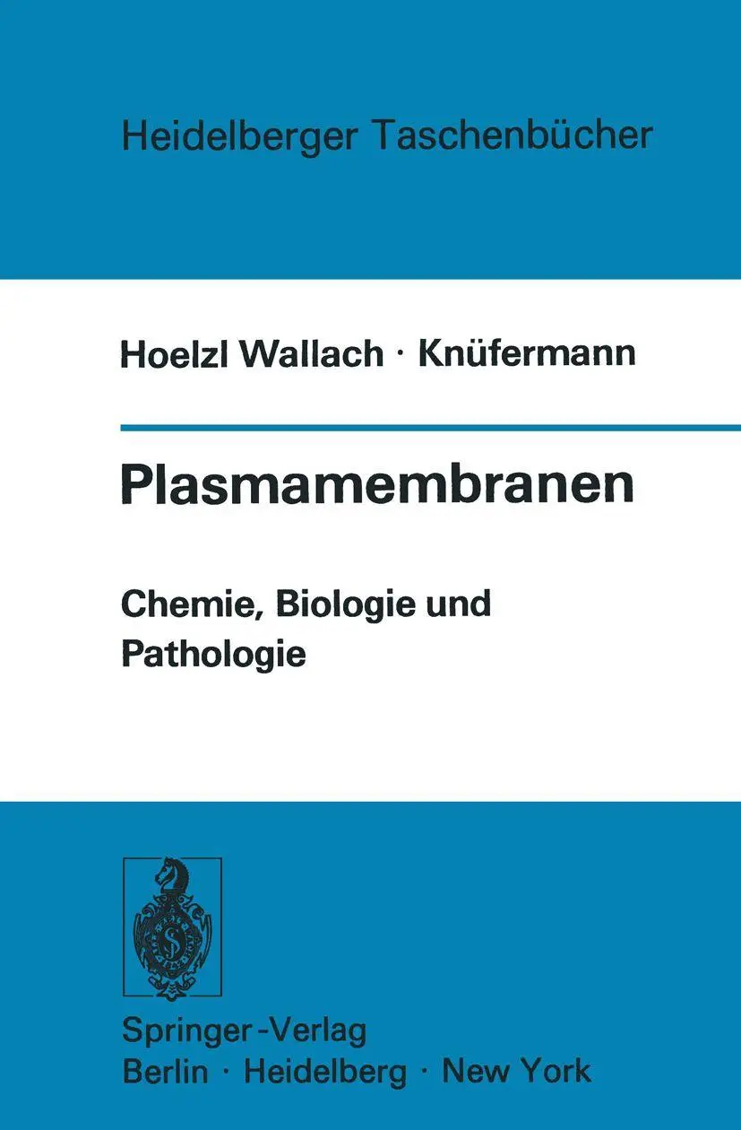 Plasmamembranen: Chemie, Biologie und Pathologie (Heidelberger Taschenbücher)