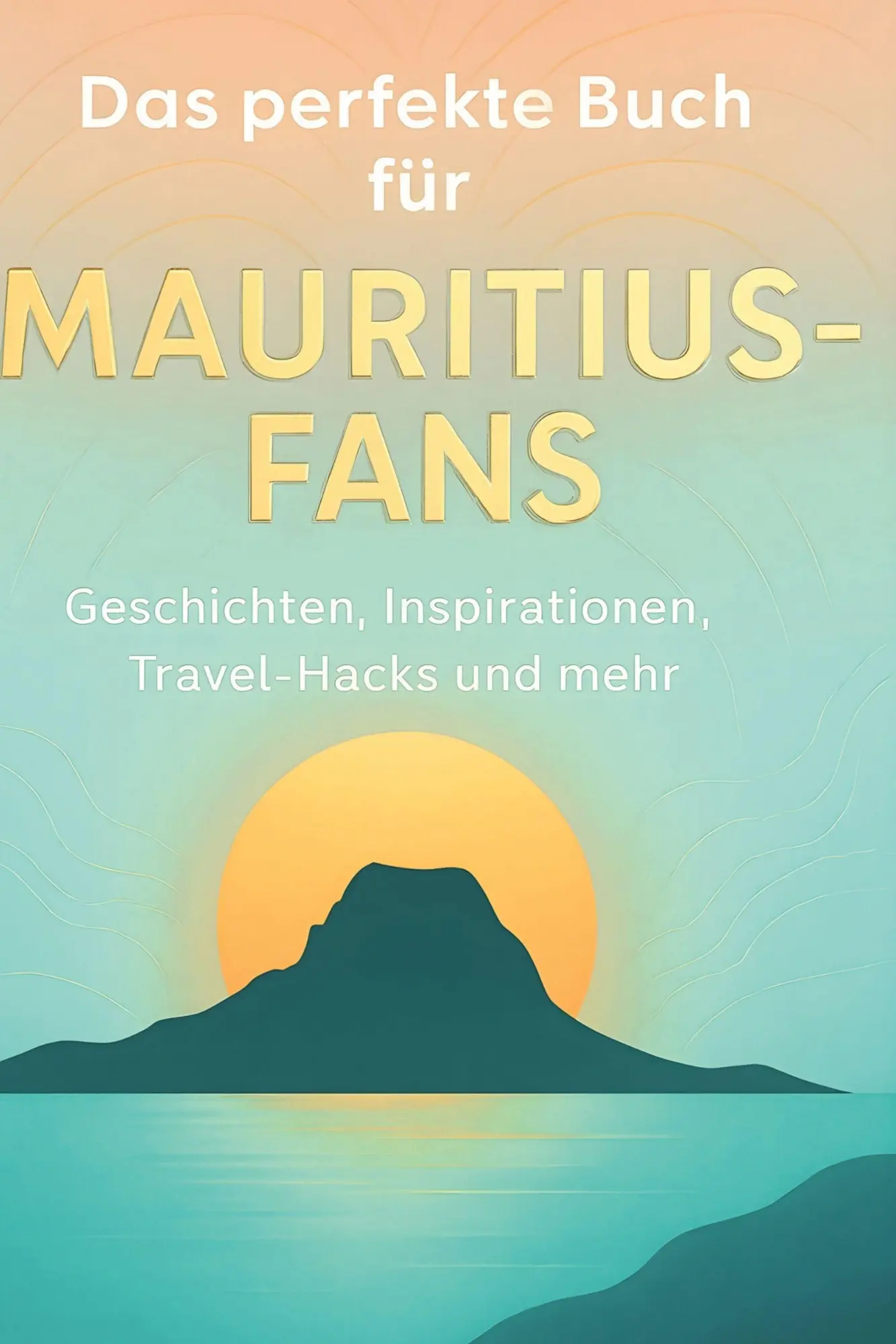 Cover: 9783695363605 | Das perfekte Buch für Mauritius-Fans | Samuel Schneider | Buch | 2025