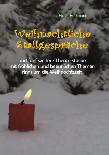 Cover: 9783732363605 | Weihnachtliche Stallgespräche | Elmar Perkmann | Taschenbuch | 204 S.