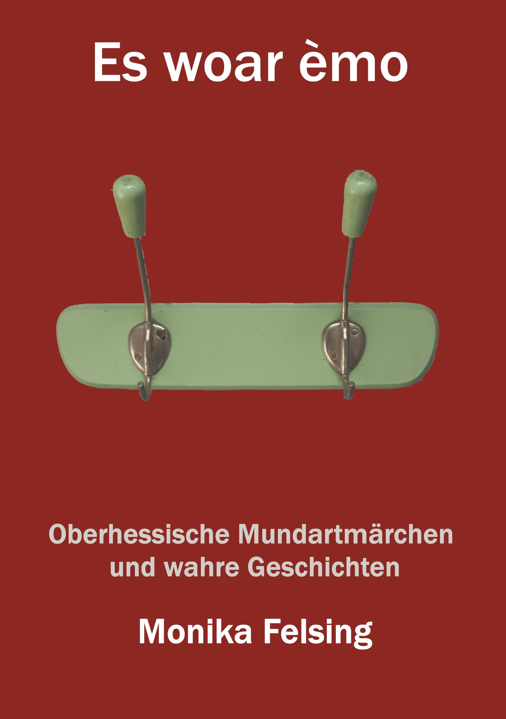 Cover: 9783759713605 | Es woar èmo | Oberhessische Mundartmärchen und wahre Geschichten