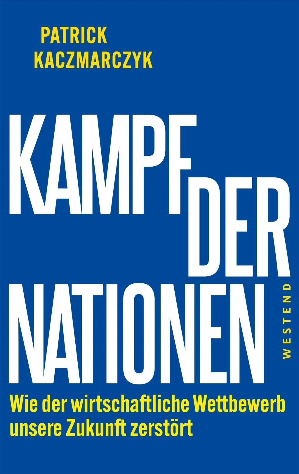 Cover: 9783864893605 | Kampf der Nationen | Patrick Kaczmarczyk | Taschenbuch | 224 S. | 2022