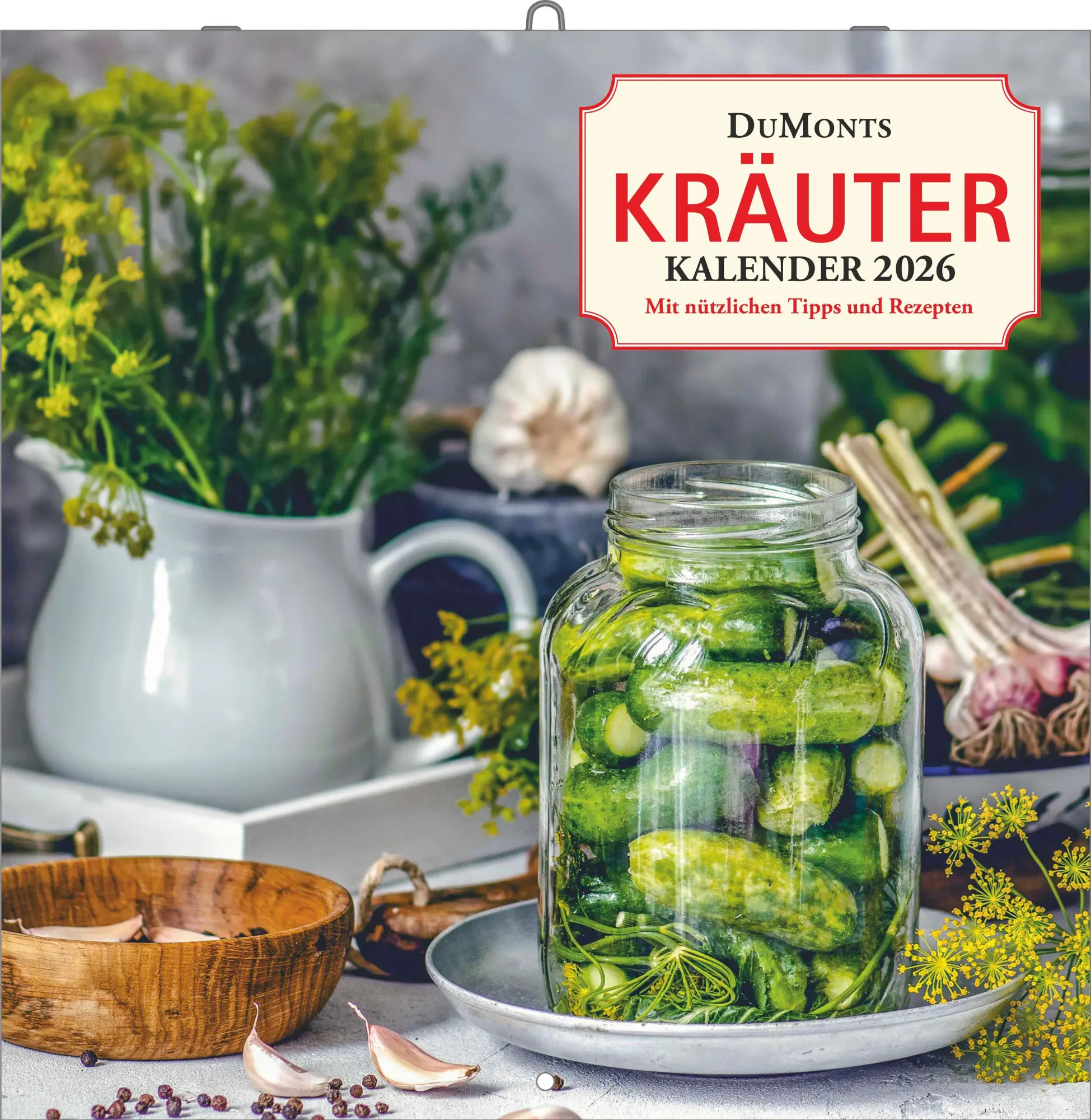Cover: 4069095003705 | DUMONT - DUMONTS Kräuter Kalender 2026 Broschürenkalender, 30x30cm,...
