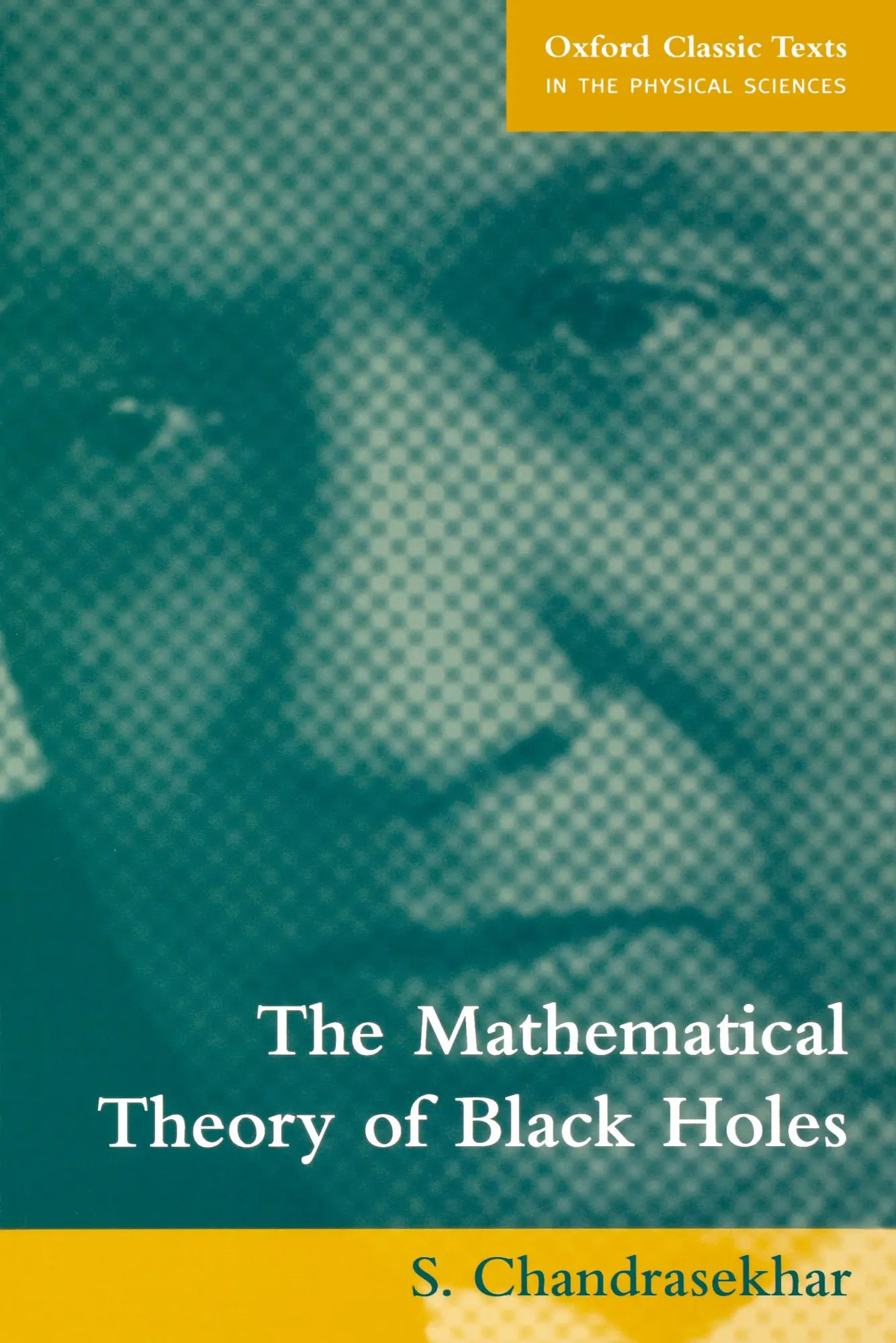 Cover: 9780198503705 | The Mathematical Theory of Black Holes | S. Chandrasekhar | Buch