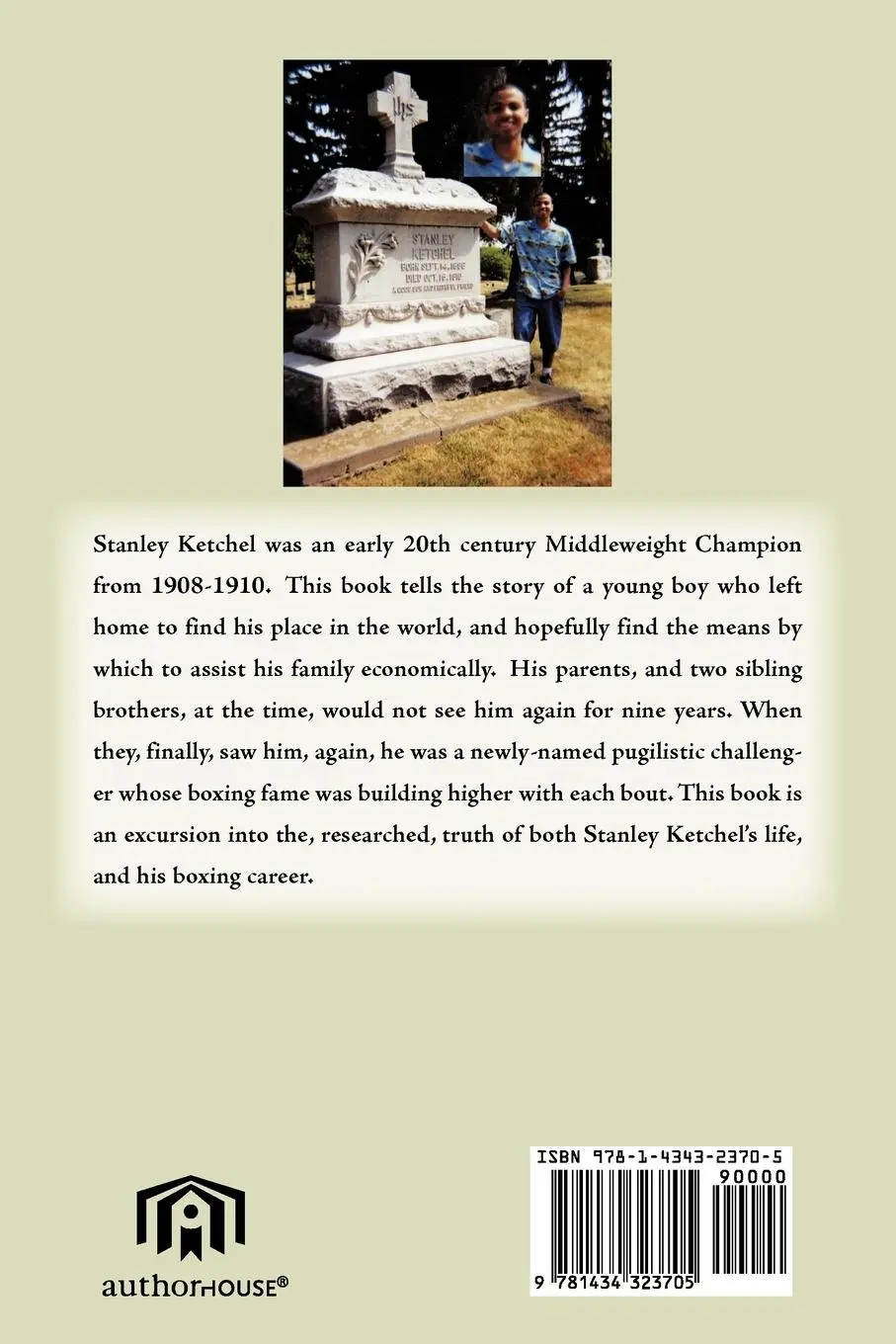 Rückseite: 9781434323705 | Stanley Ketchel | A Life of Triumph and Prophecy | Manuel A. Mora