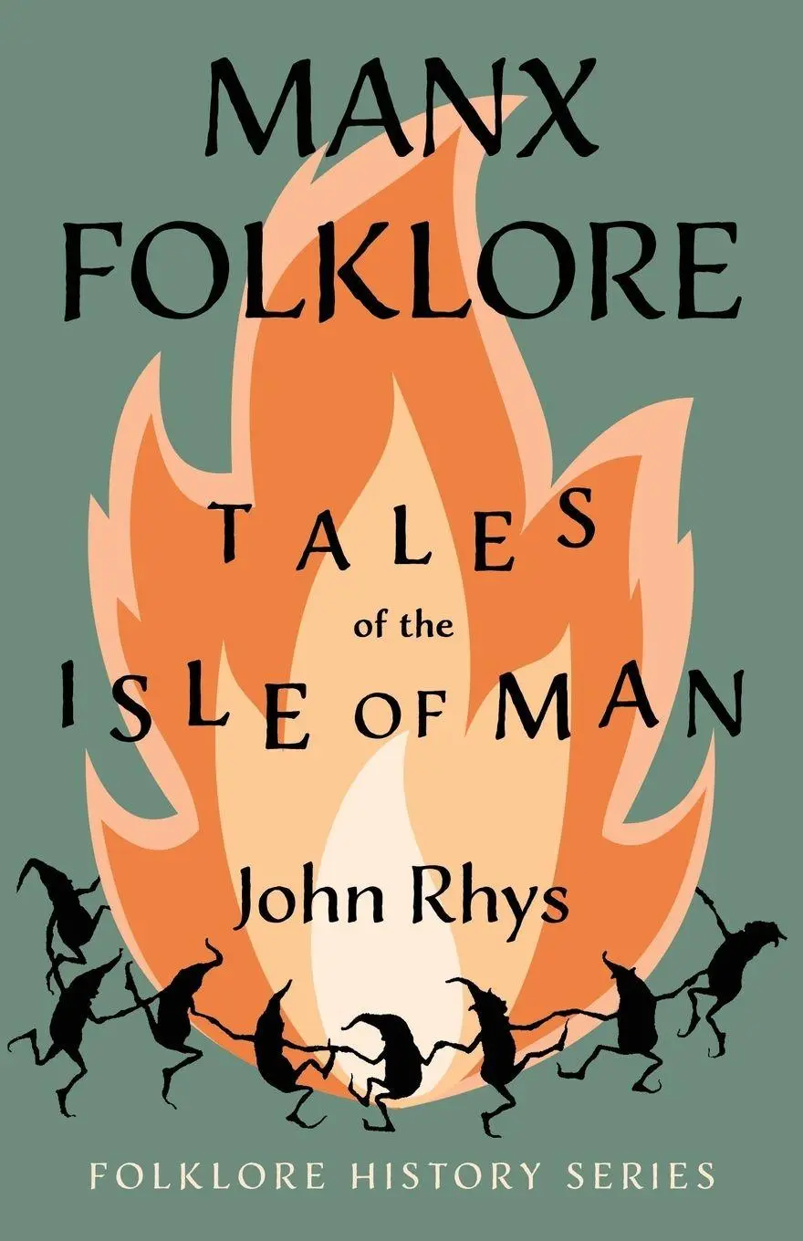 Cover: 9781445523705 | Manx Folklore - Tales of the Isle of Man (Folklore History Series)