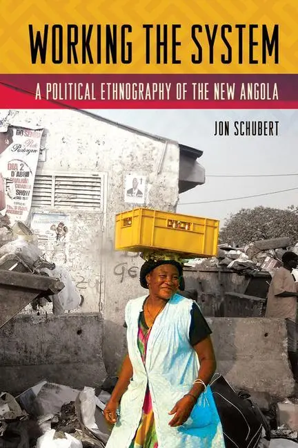 Cover: 9781501713705 | Working the System – A Political Ethnography of the New Angola | Buch