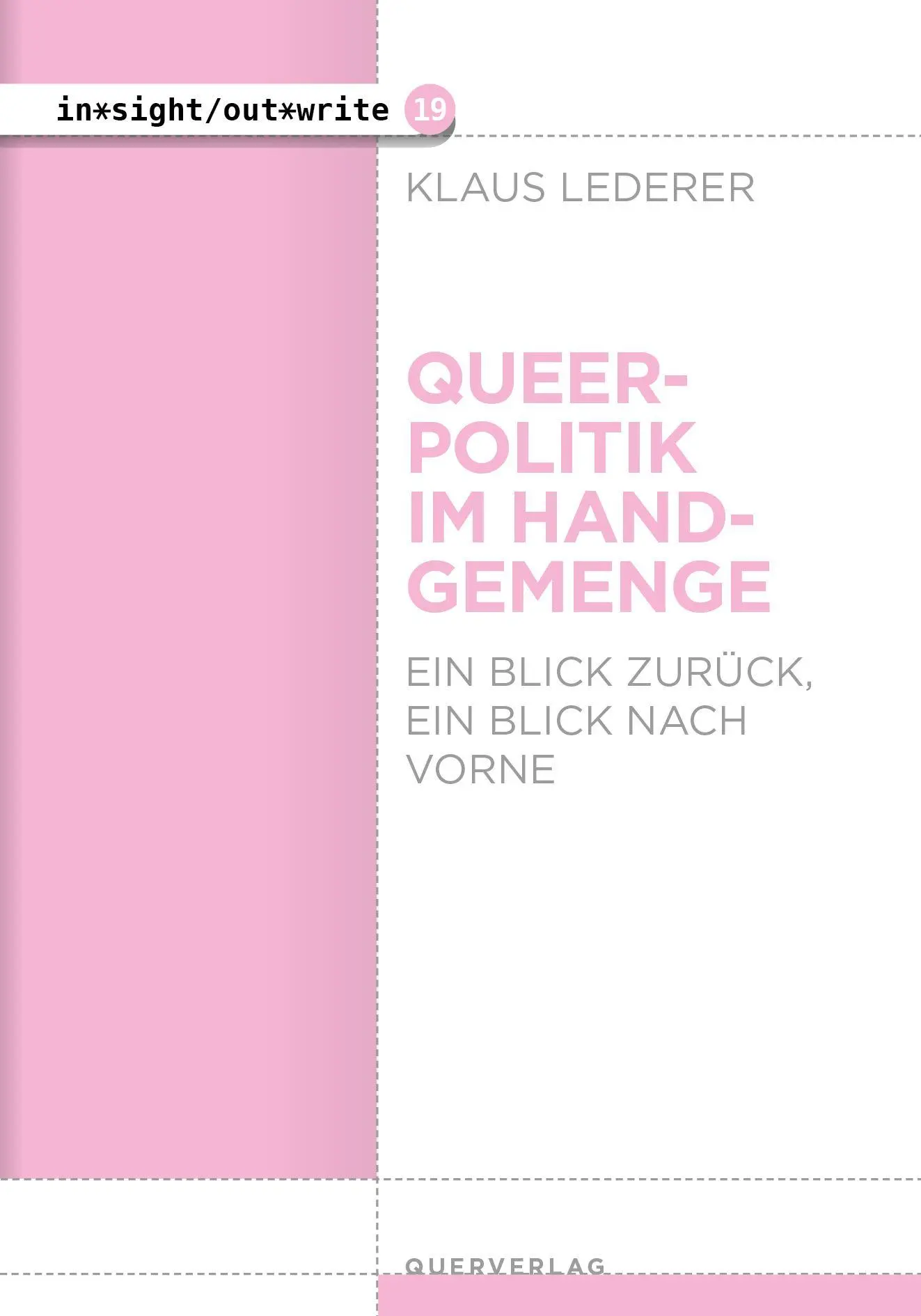 Cover: 9783896563705 | Queerpolitik im Handgemenge | Ein Blick zurück, ein Blick nach vorne