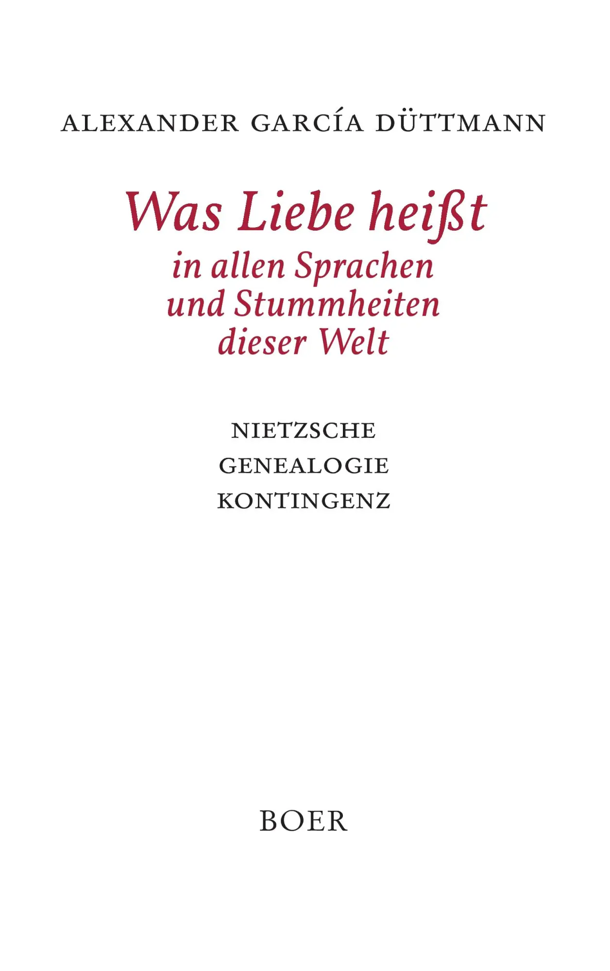 Cover: 9783924963705 | Was Liebe heißt in allen Sprachen und Stummheiten dieser Welt | Buch
