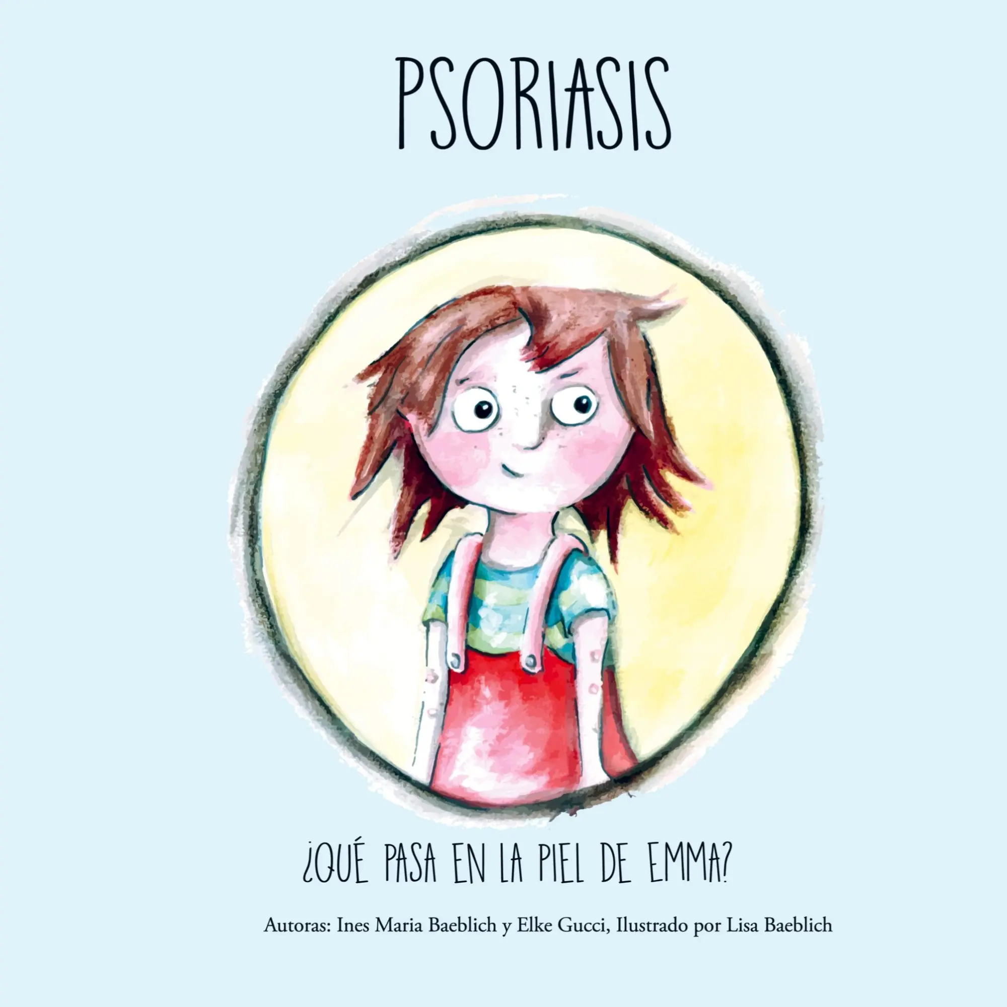 Cover: 9788411233705 | Psoriasis | Qué pasa en la piel de Emma? | Ines Maria Baeblich (u. a.)