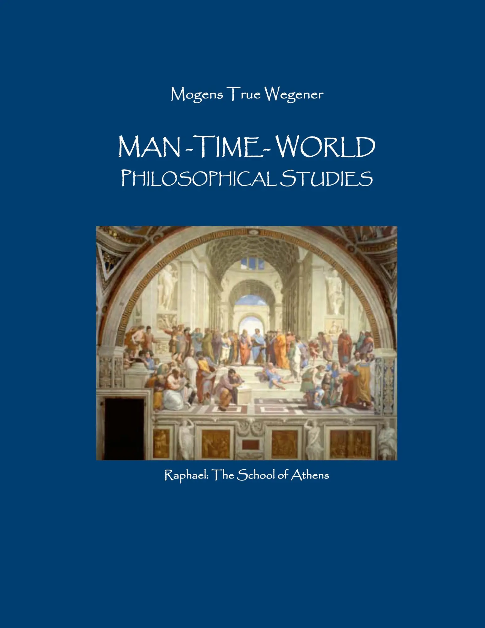 Cover: 9788743053705 | Man-Time-World | Mogens True Wegener | Taschenbuch | Englisch | 2023