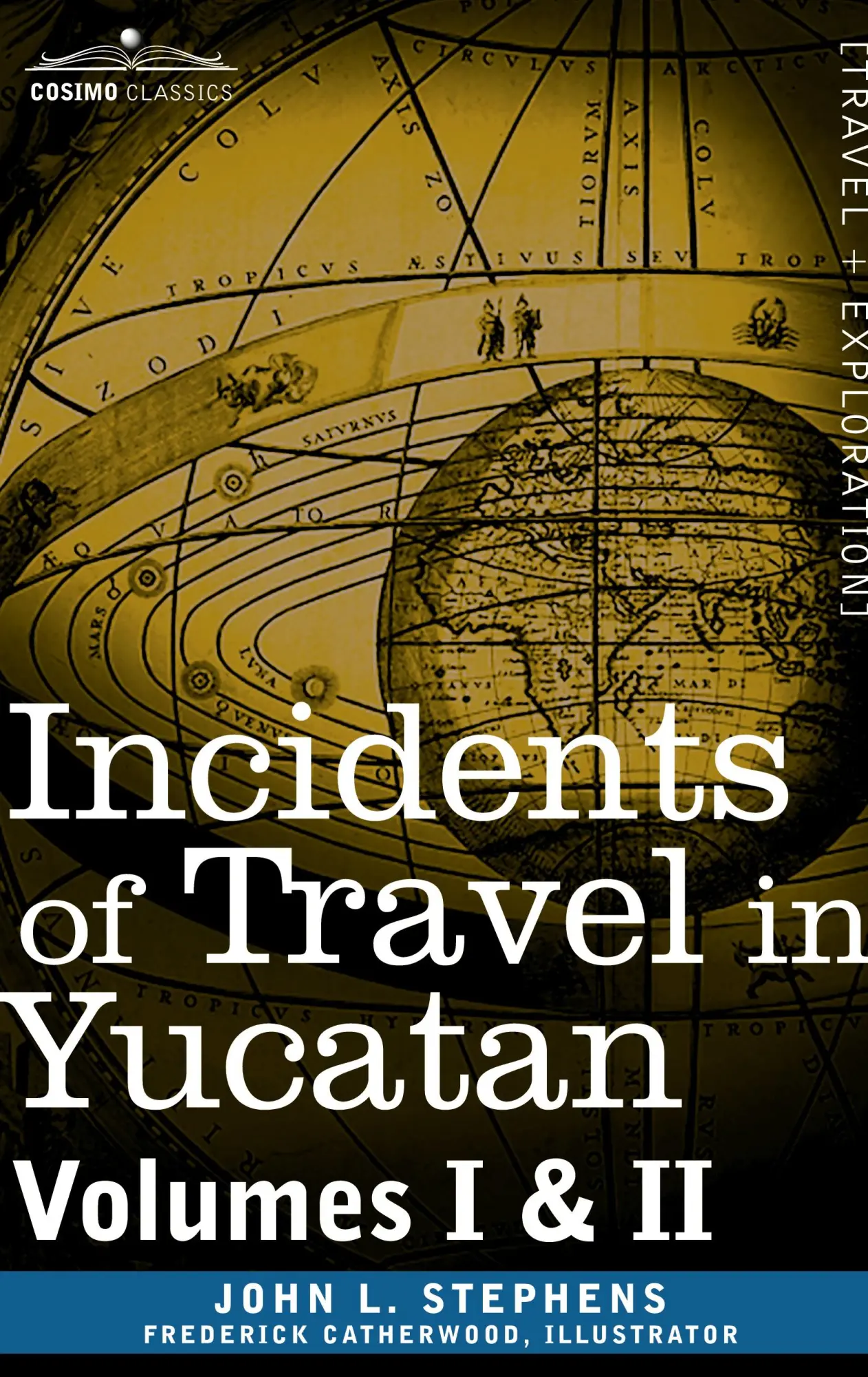 Cover: 9781605203805 | Incidents of Travel in Yucatan, Vols. I and II | John Lloyd Stephens