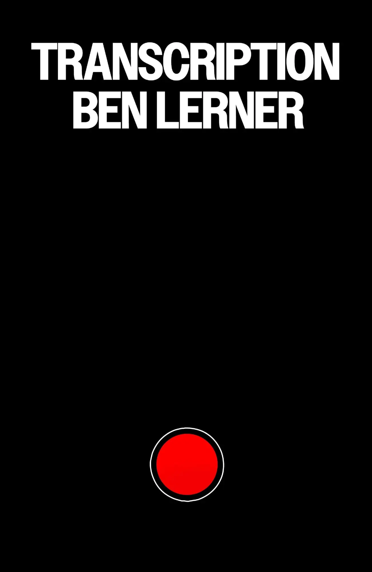 Cover: 9781803513805 | Transcription | Ben Lerner | Buch | Englisch | 2026