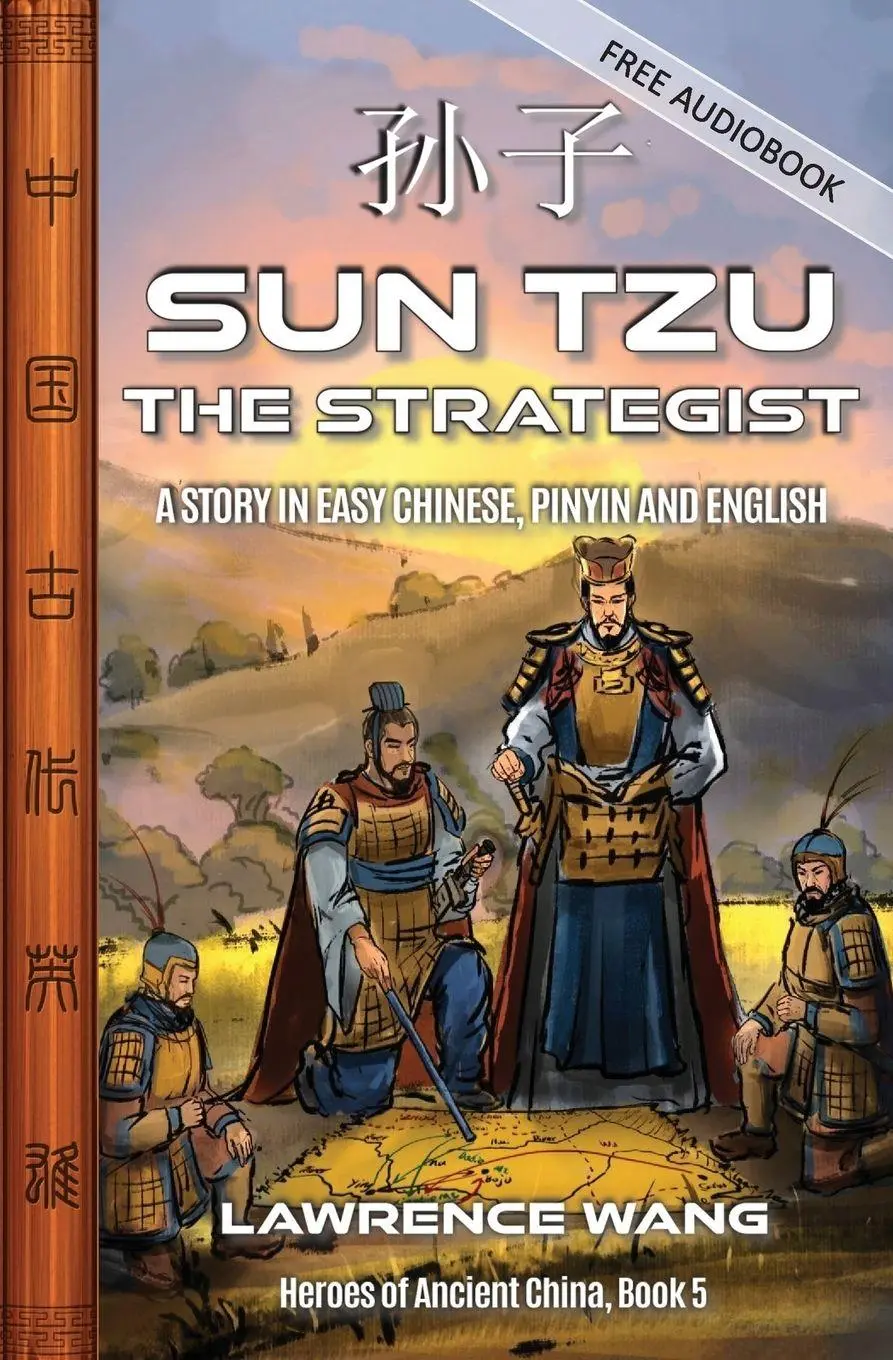 Cover: 9781959043805 | Sun Tzu the Strategist | A Story in Easy Chinese, Pinyin and English
