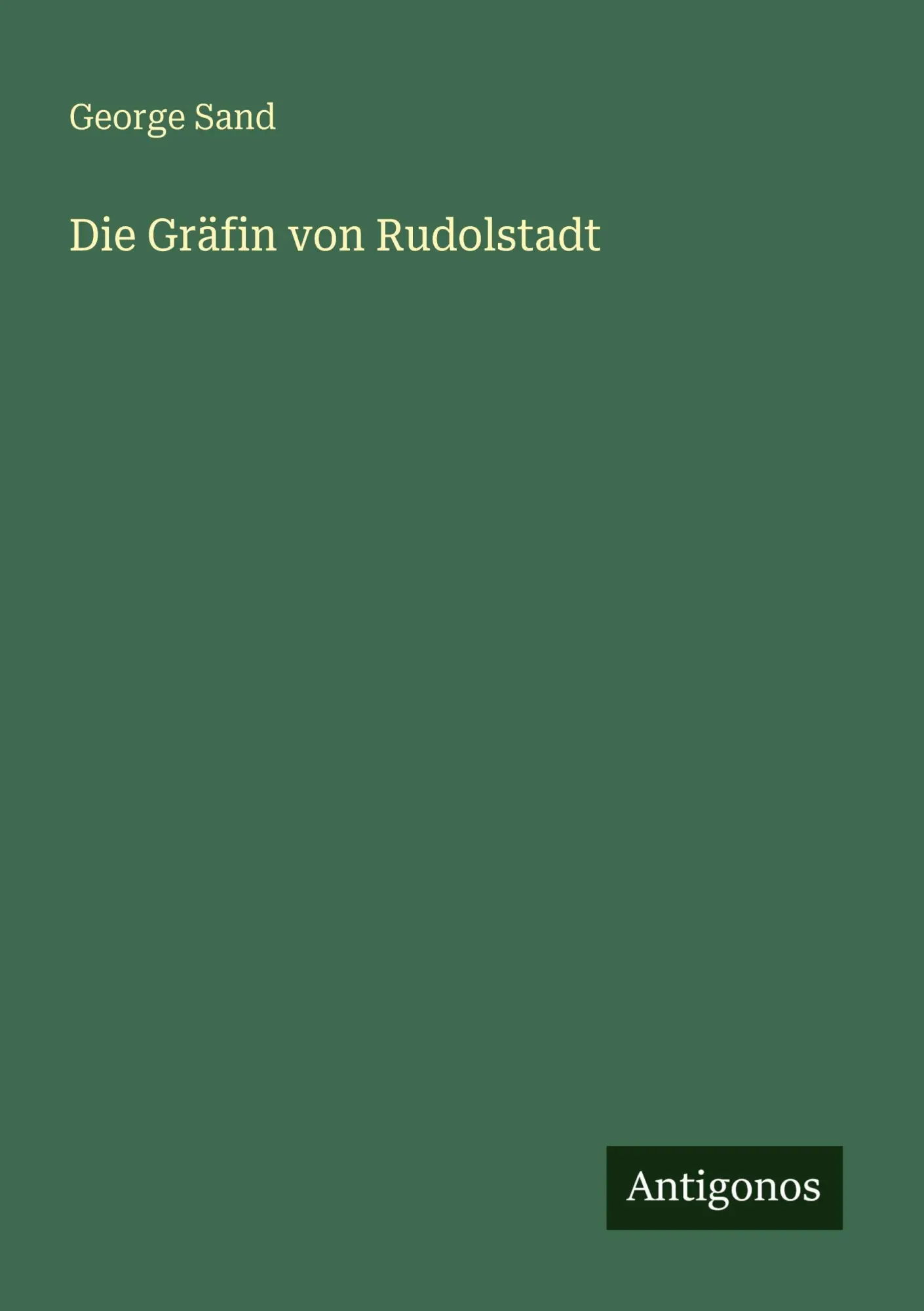 Cover: 9783386533805 | Die Gräfin von Rudolstadt | George Sand | Taschenbuch | 120 S. | 2025
