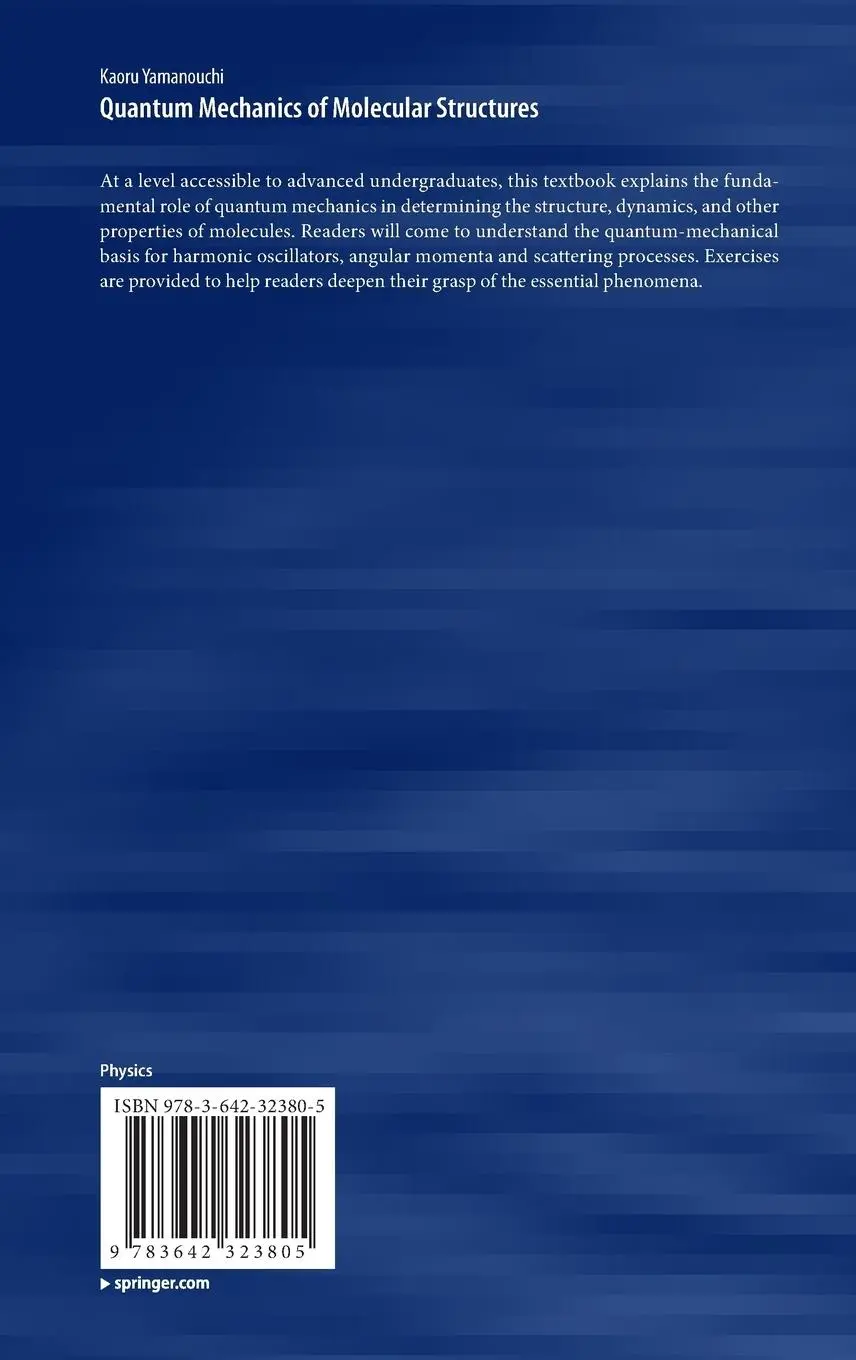 Rückseite: 9783642323805 | Quantum Mechanics of Molecular Structures | Kaoru Yamanouchi | Buch