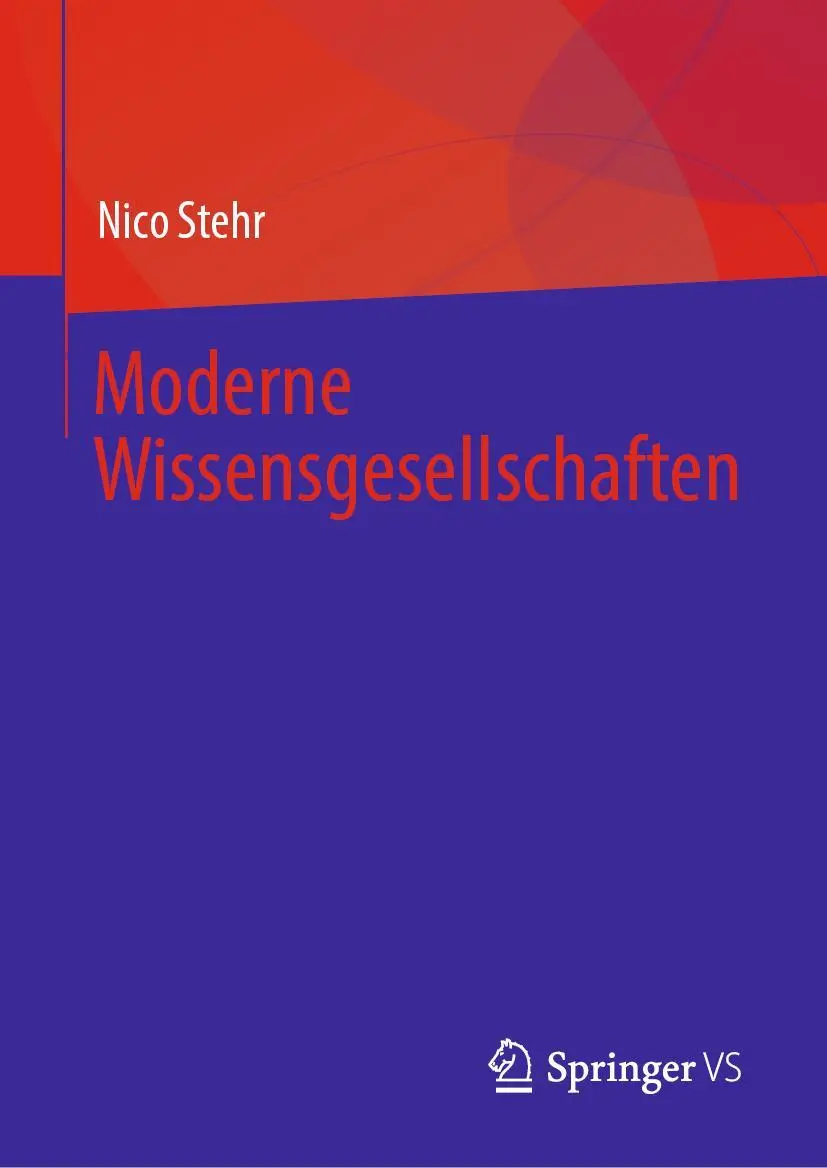 Cover: 9783658403805 | Moderne Wissensgesellschaften | Nico Stehr | Buch | xvii | Deutsch