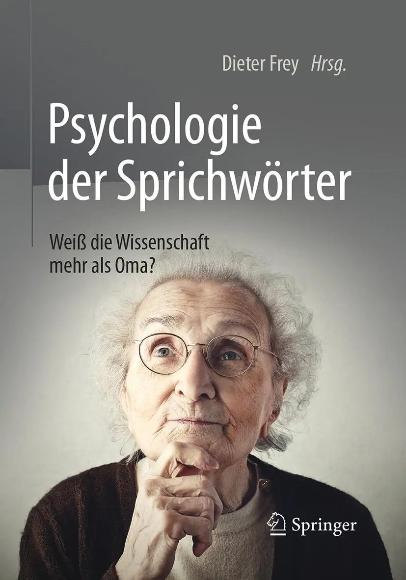 Cover: 9783662503805 | Psychologie der Sprichwörter | Weiß die Wissenschaft mehr als Oma?