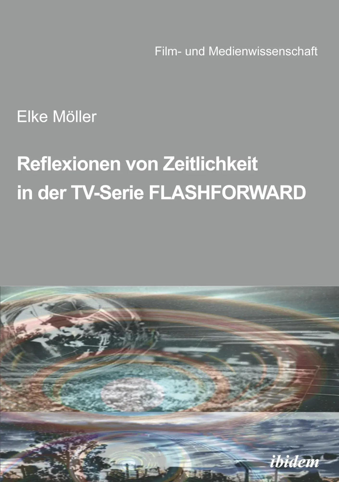 Cover: 9783838203805 | Reflexionen von Zeitlichkeit in TV-Serien am Beispiel von FlashForward