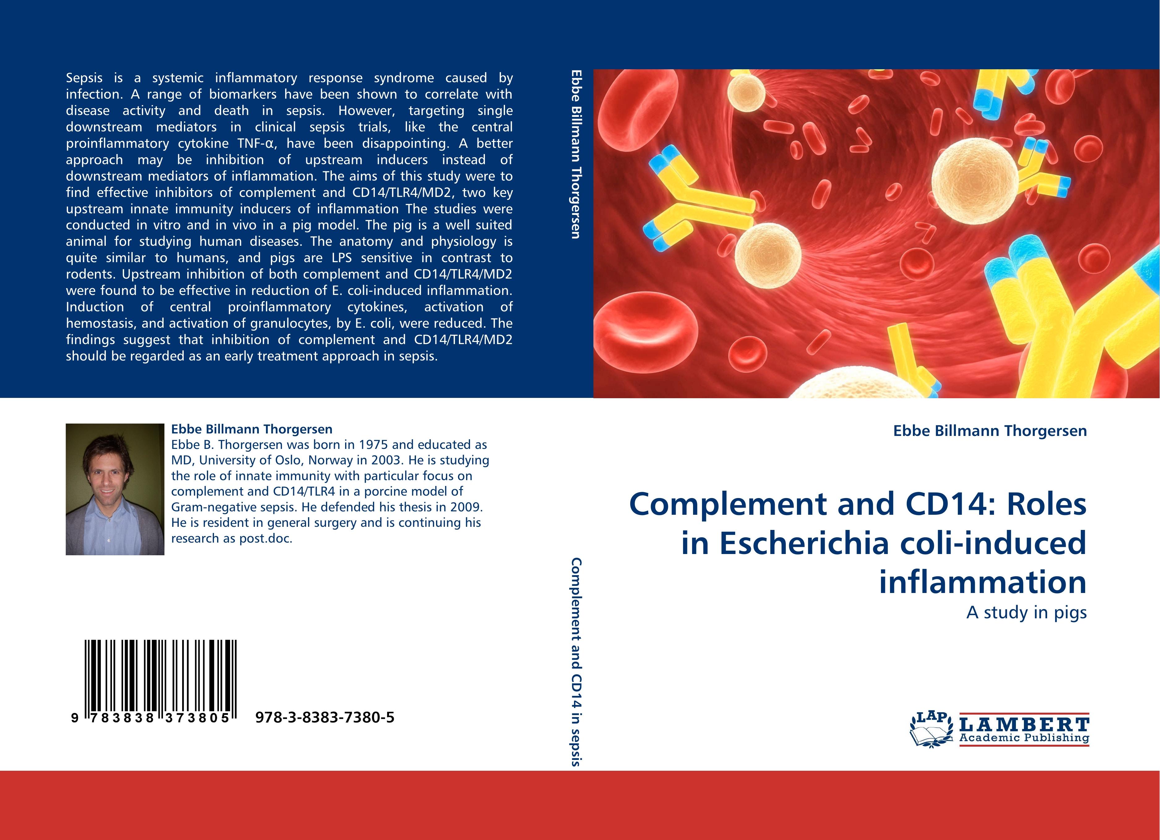 Complement and CD14: Roles in Escherichia coli-induced inflammation | A study in pigs | Ebbe Billmann Thorgersen | Taschenbuch | Paperback | 124 S. | Englisch | 2010 | LAP LAMBERT Academic Publishing - Thorgersen, Ebbe Billmann