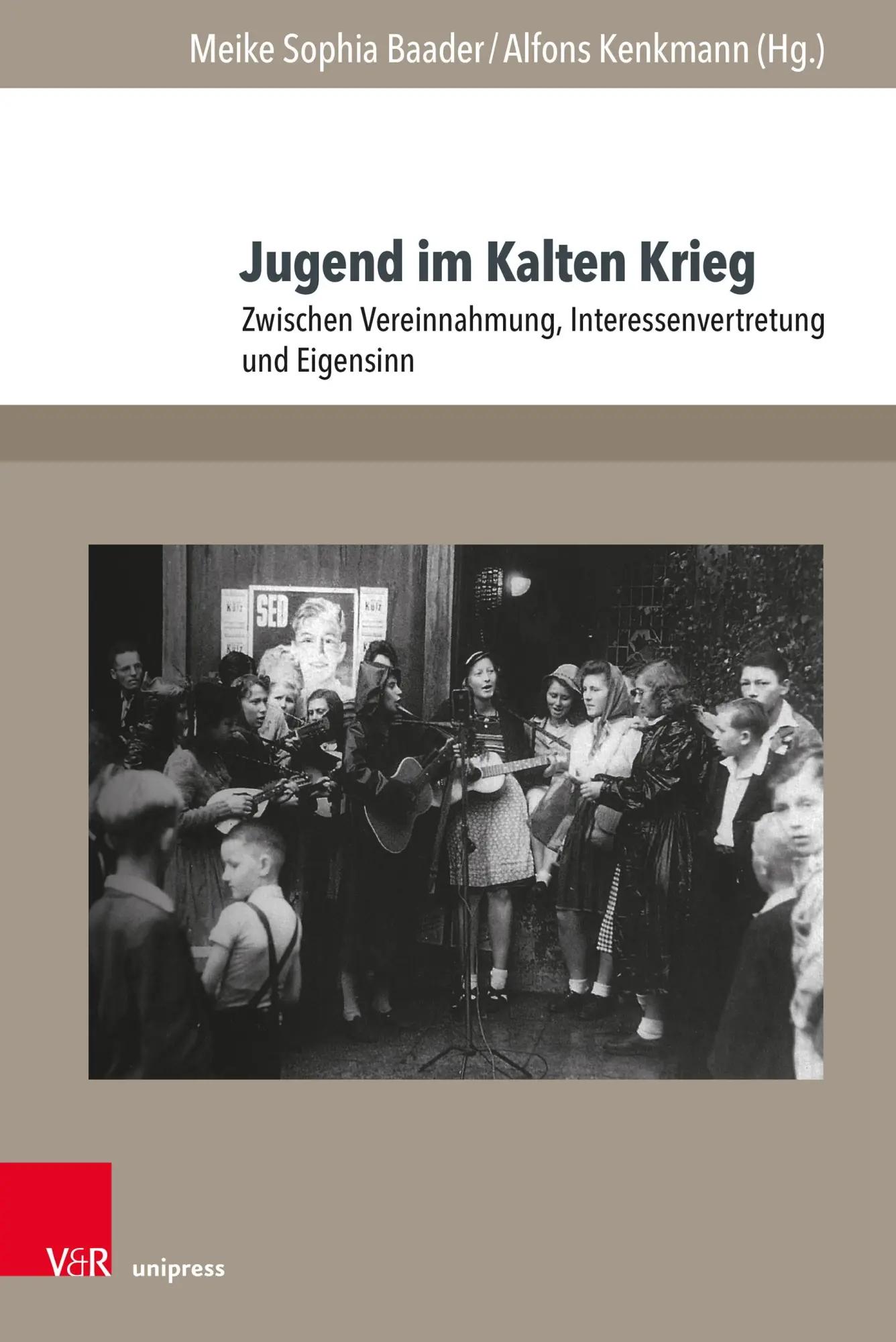 Cover: 9783847113805 | Jugend im Kalten Krieg | Meike Sophia Baader | Buch | 428 S. | Deutsch