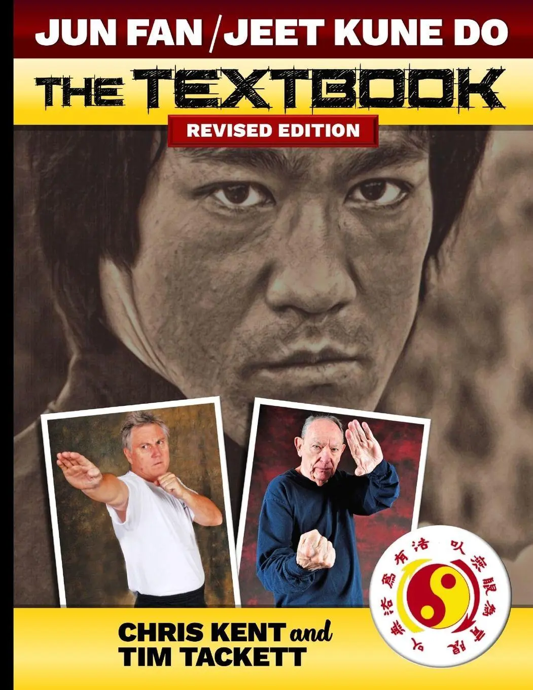 Cover: 9781949753905 | JUN FAN JEET KUNE DO THE TEXTBOOK | Chris Kent (u. a.) | Taschenbuch