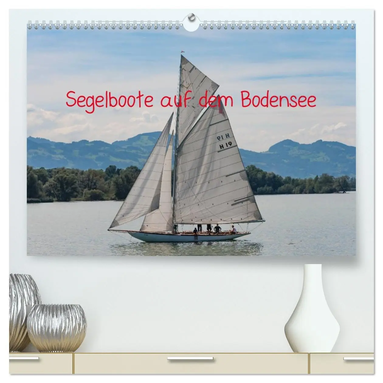 Cover: 9783457973905 | Segelboote auf dem Bodensee (hochwertiger Premium Wandkalender 2026...