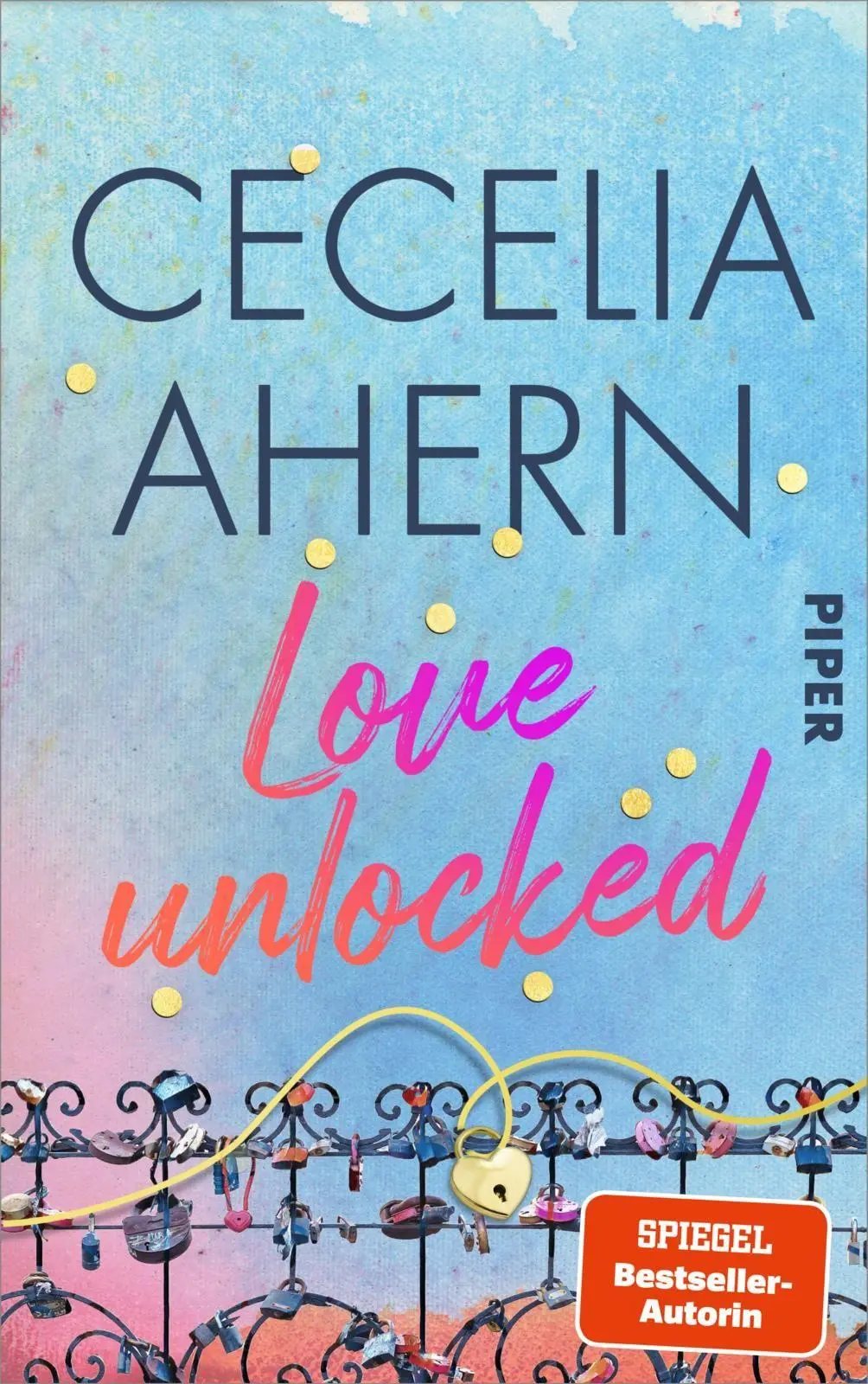 Cover: 9783492073905 | Love Unlocked | Cecelia Ahern | Buch | 400 S. | Deutsch | 2026