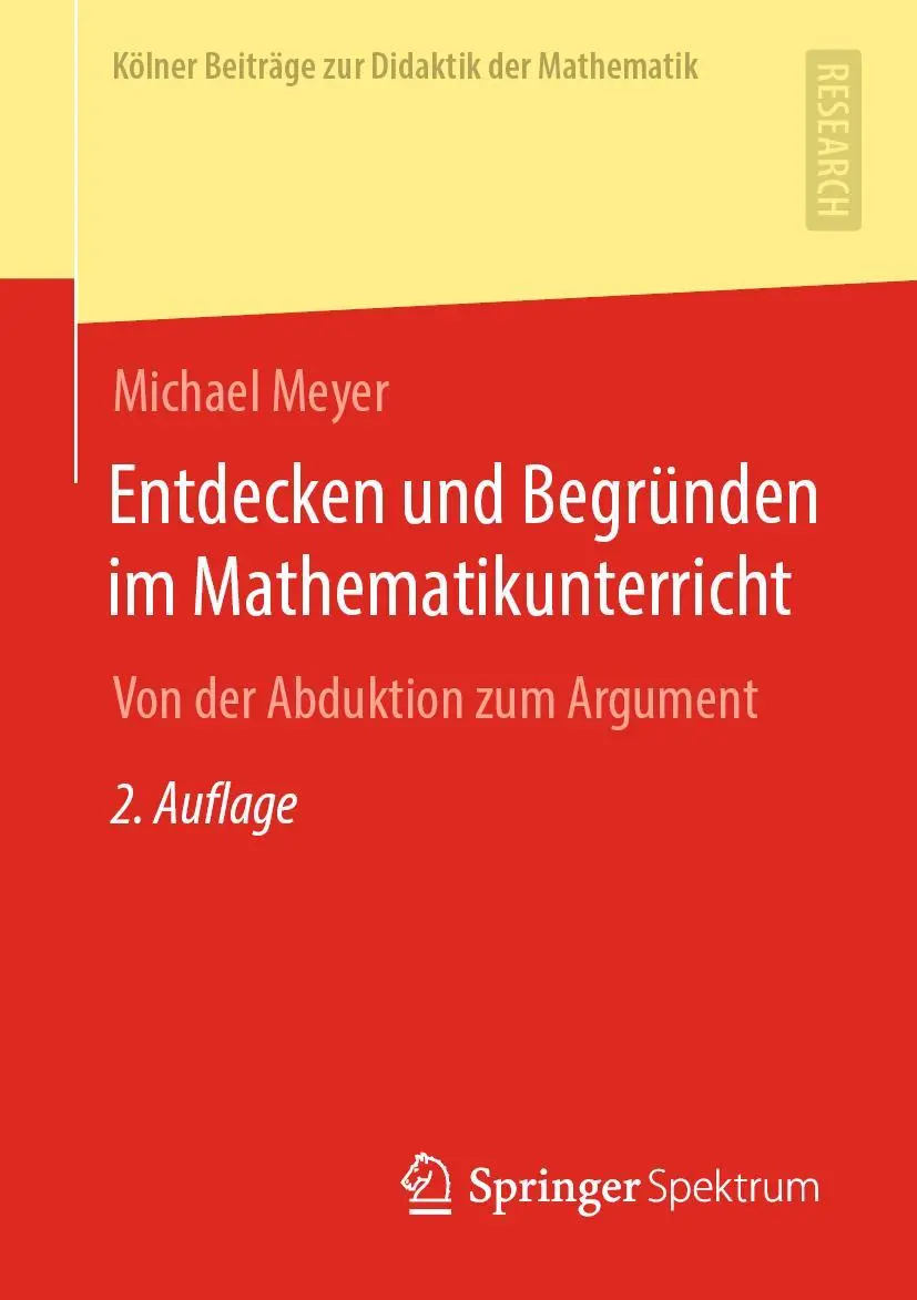 Cover: 9783658323905 | Entdecken und Begründen im Mathematikunterricht | Michael Meyer | Buch Cover: 9783658323905 | Entdecken und Begründen im Mathematikunterricht | Michael Meyer | Buch